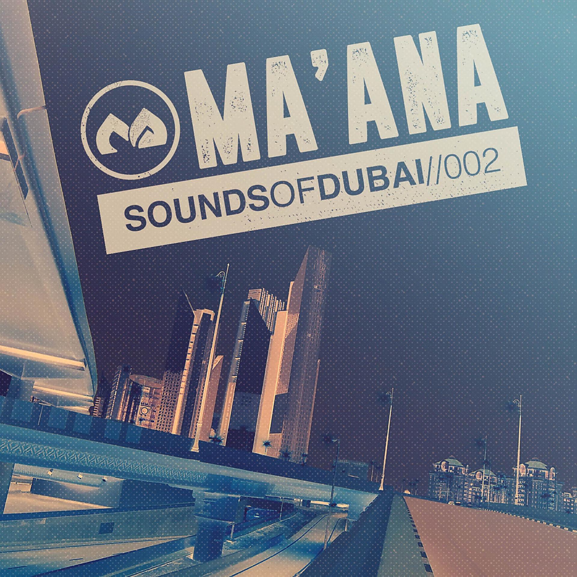 Постер альбома Ma'ana: Sounds of Dubai 002
