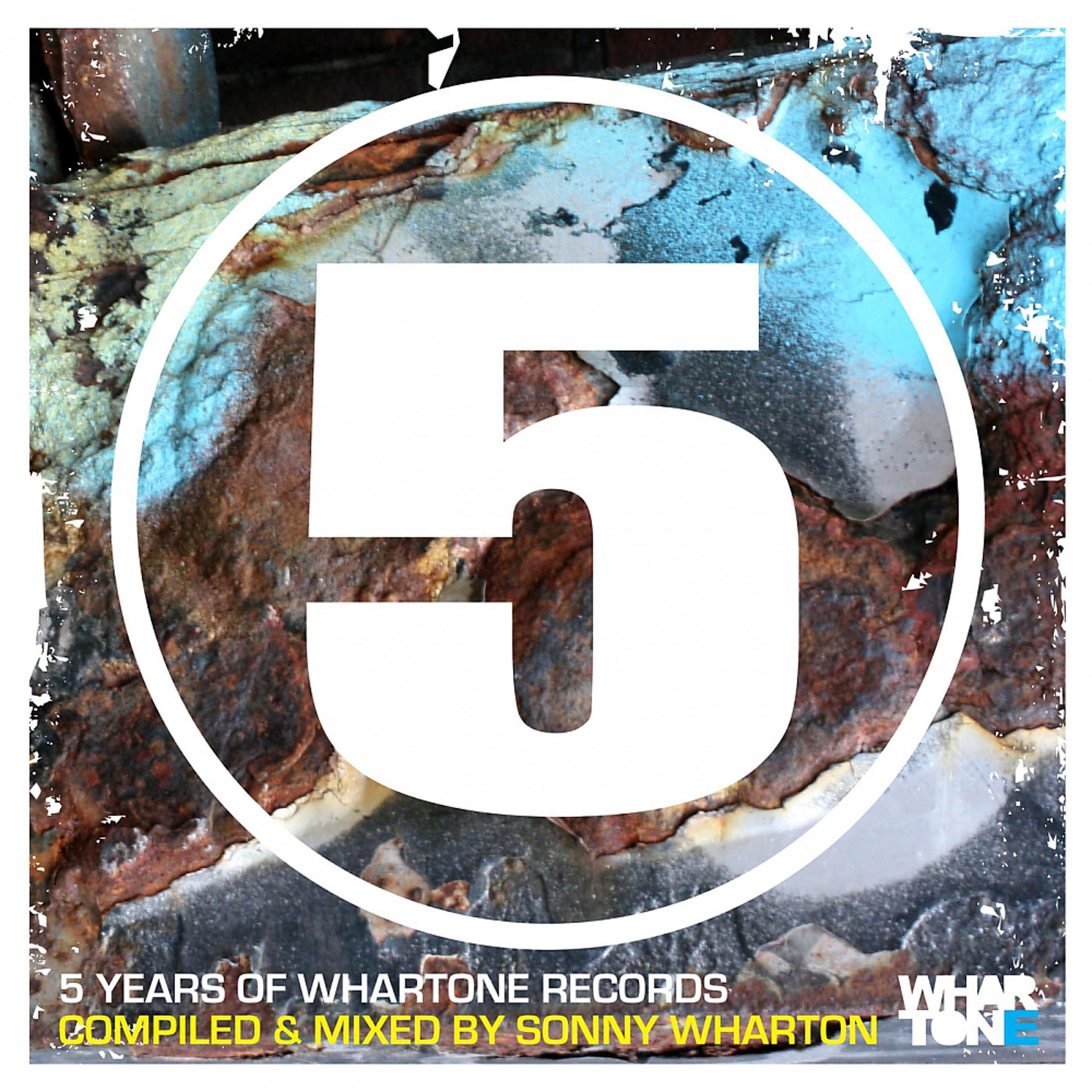 Постер альбома 5 Years Of Whartone Records