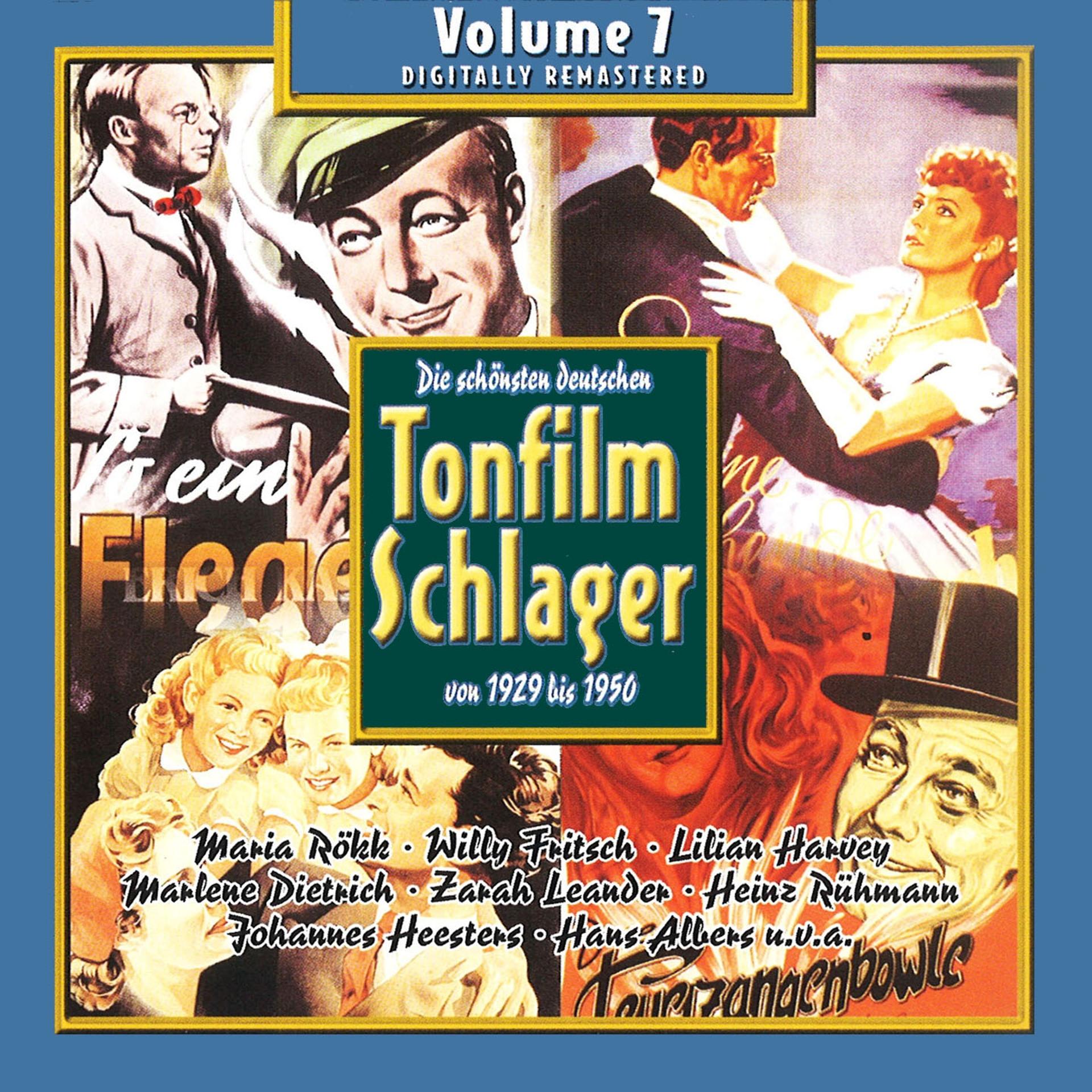 Постер альбома Die schönsten deutschen Tonfilmschlager von 1929 bis 1950, Vol. 7