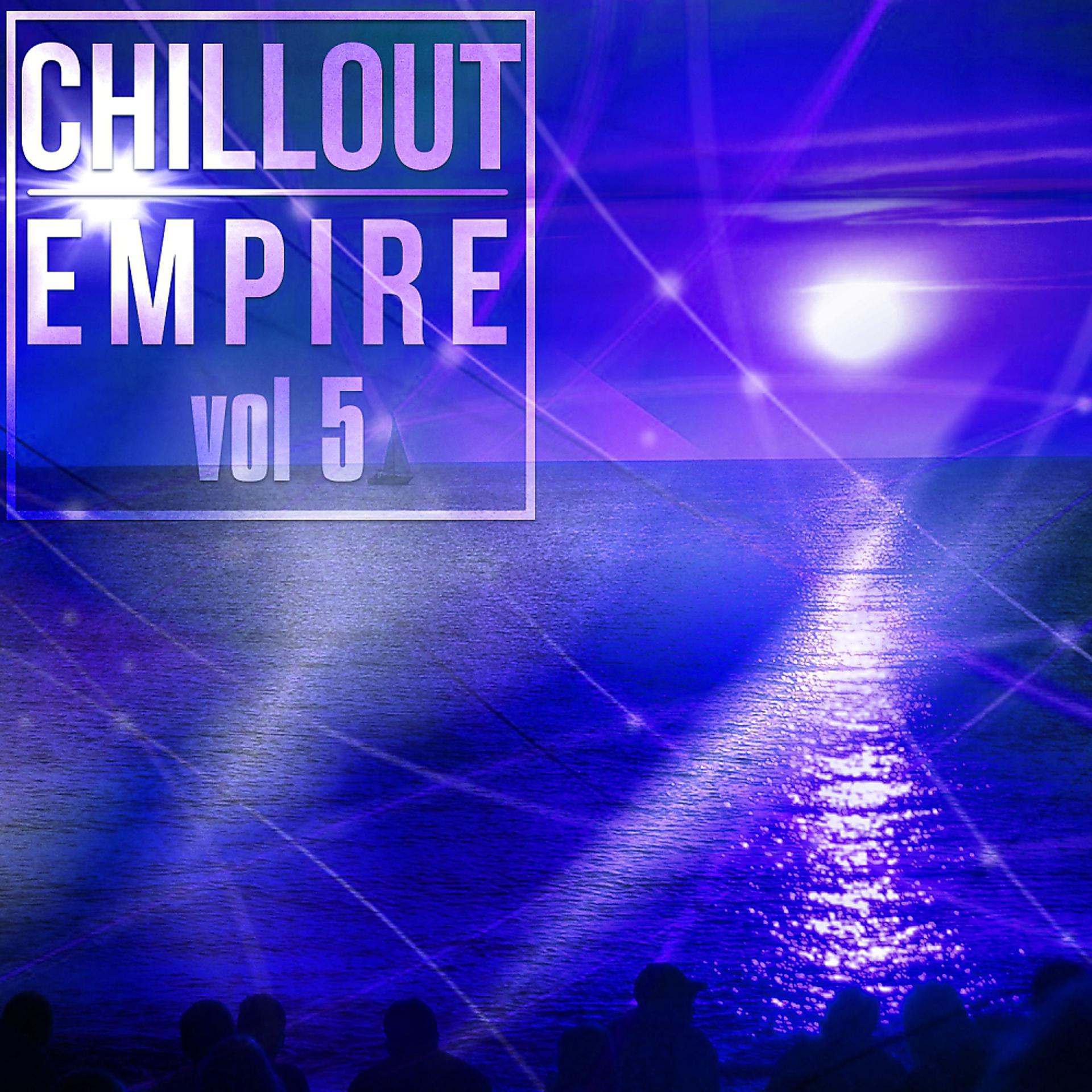 Постер альбома Chillout Empire, Vol. 5