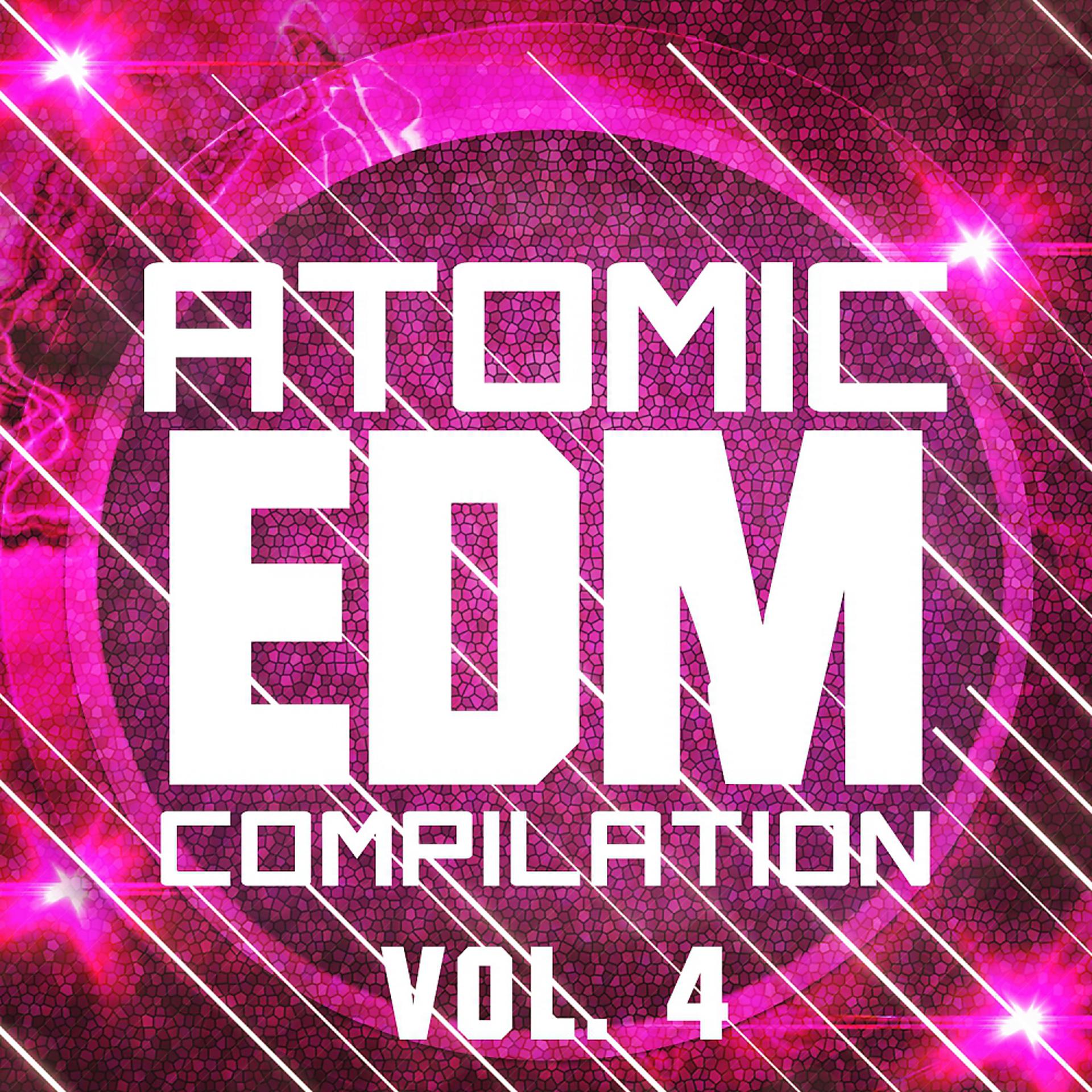 Постер альбома Atomic EDM Compilation, Vol. 4