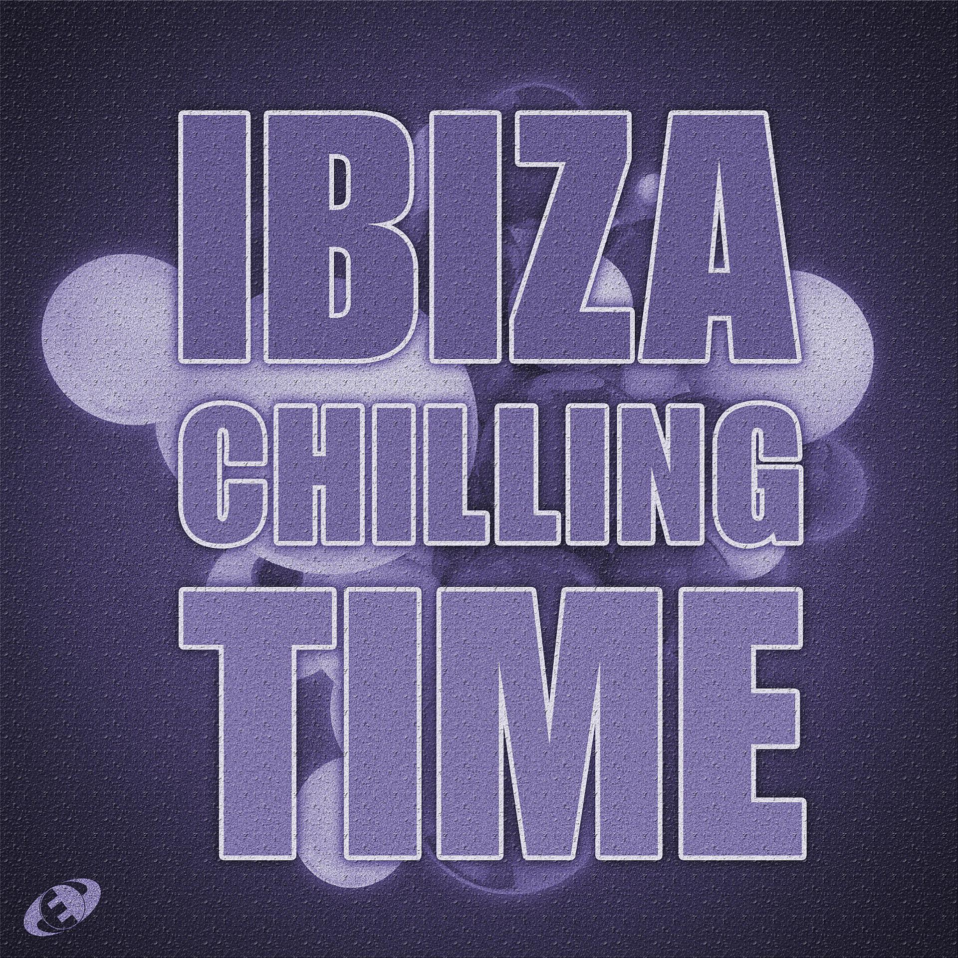 Постер альбома Ibiza Chilling Time, Vol.7