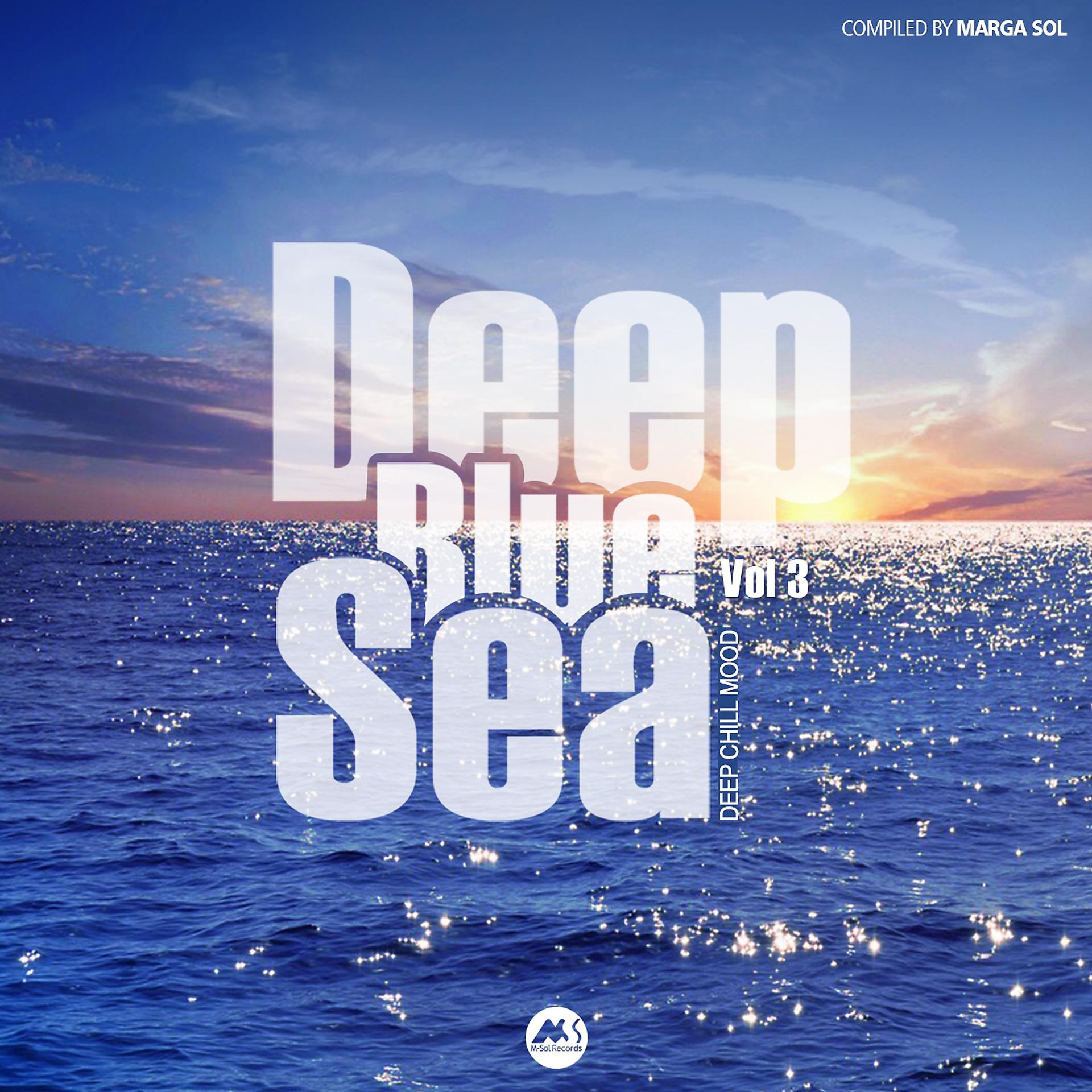 Постер альбома Deep Blue Sea, Vol.3: Deep Chill Mood