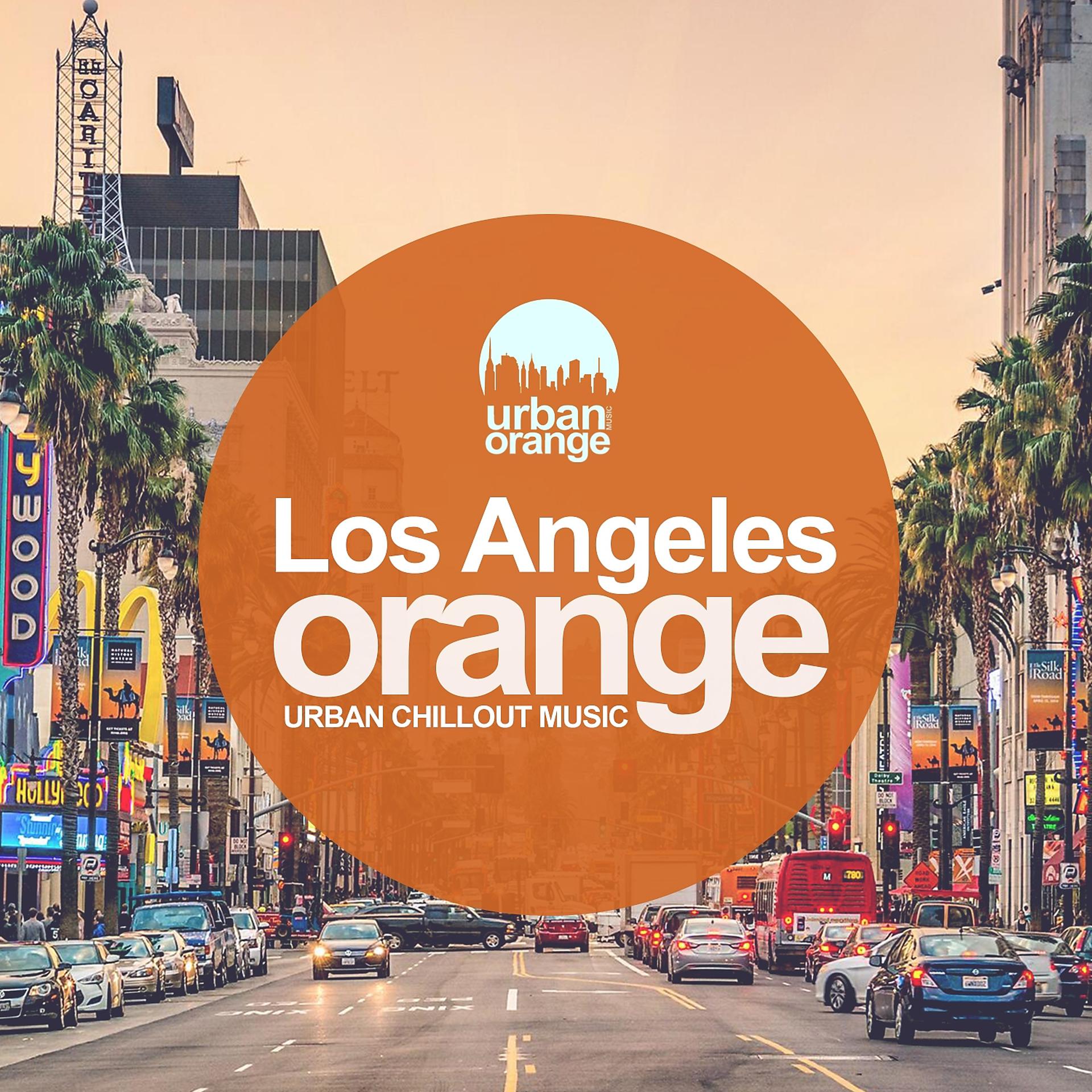 Постер альбома Los Angeles Orange: Urban Chillout Music