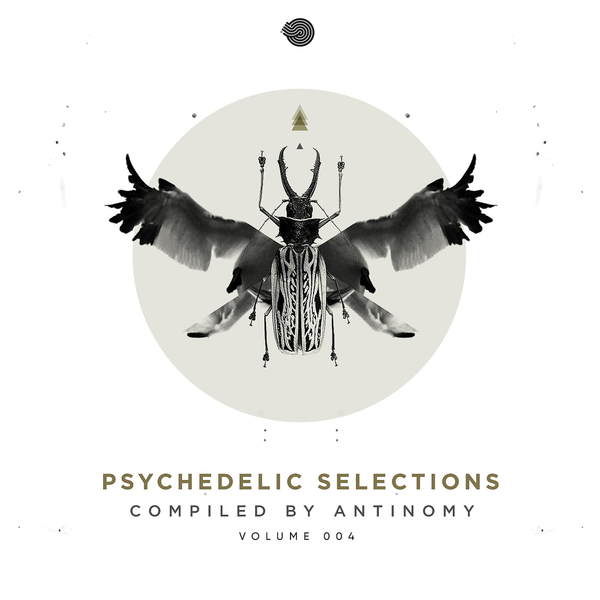Постер альбома Psychedelic Selections Vol 004 Compiled by Antinomy