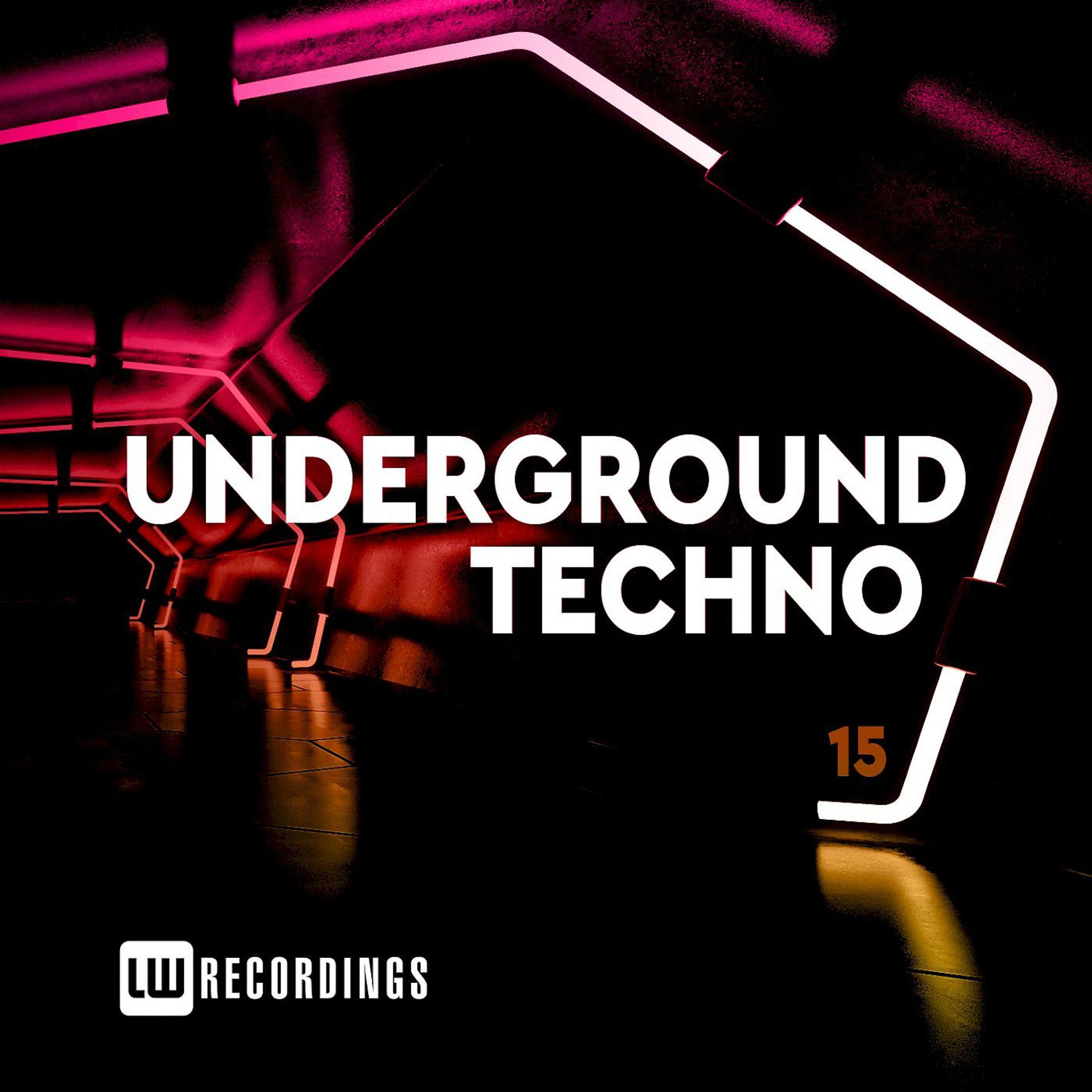 Постер альбома Underground Techno, Vol. 15