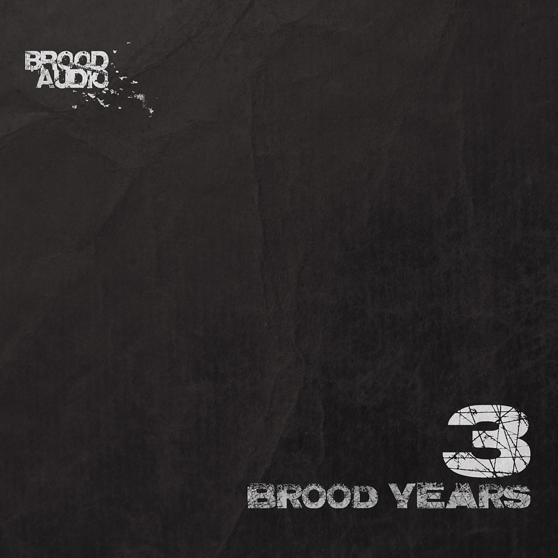 Постер альбома 3 Brood Years