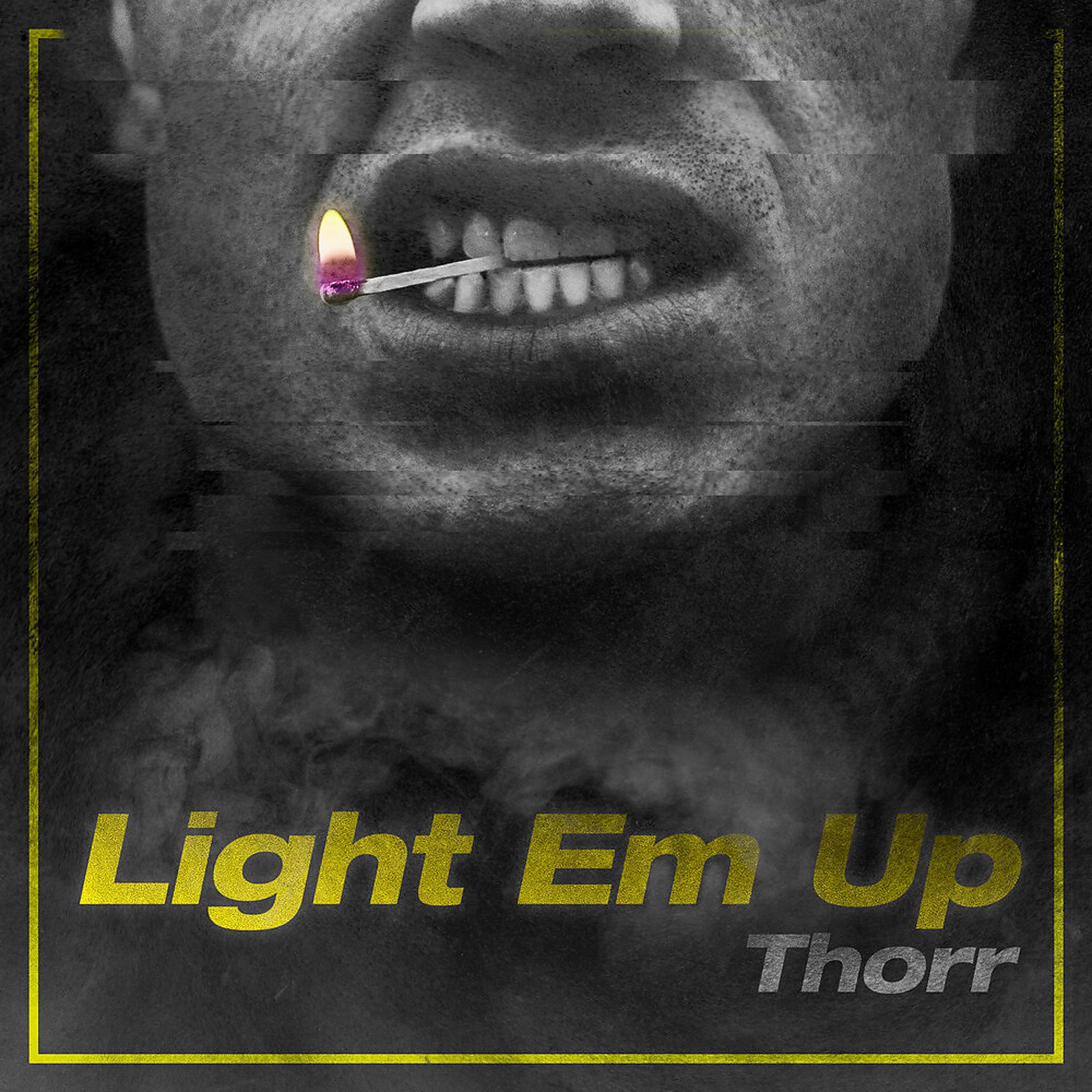 Постер альбома Light Em Up