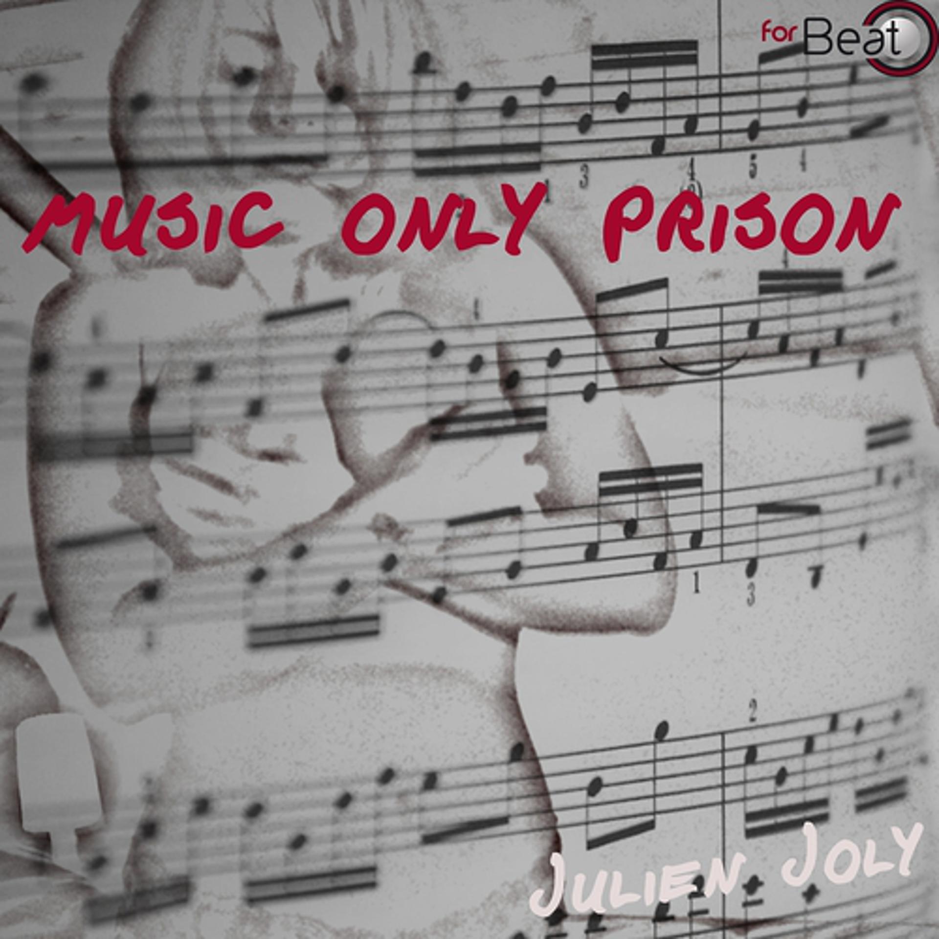 Постер альбома Music Only Prison