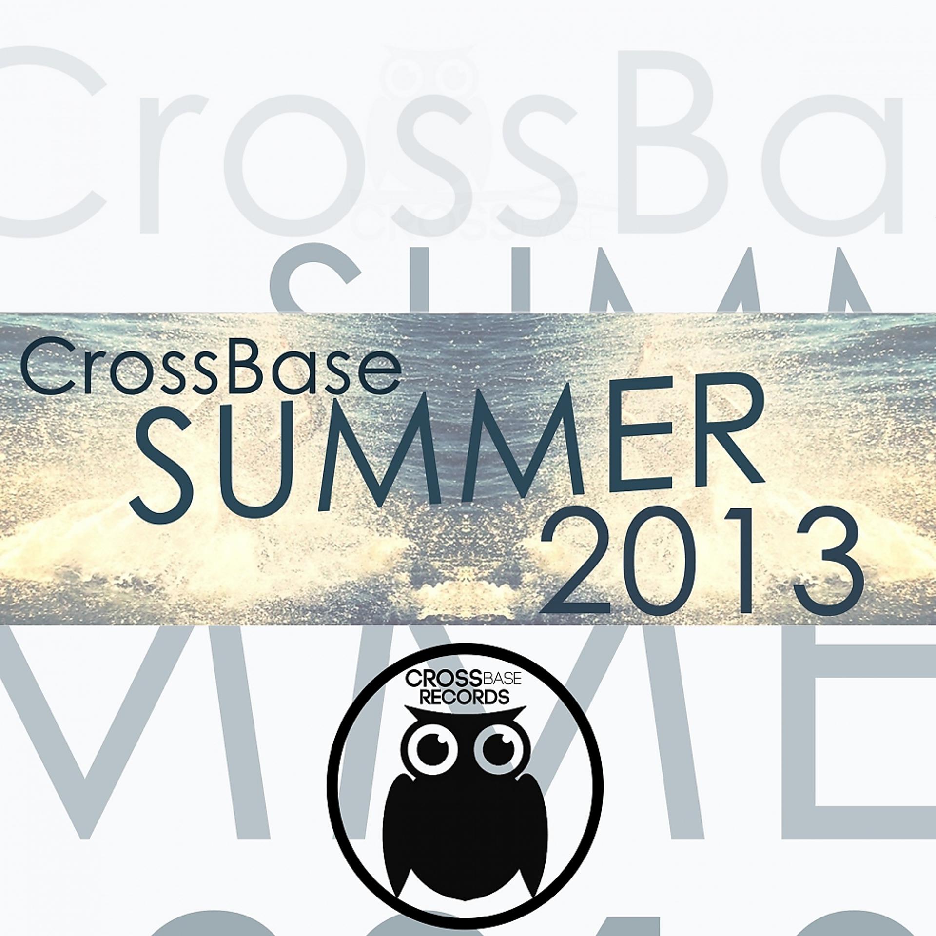 Постер альбома CrossBase SUMMER 2013