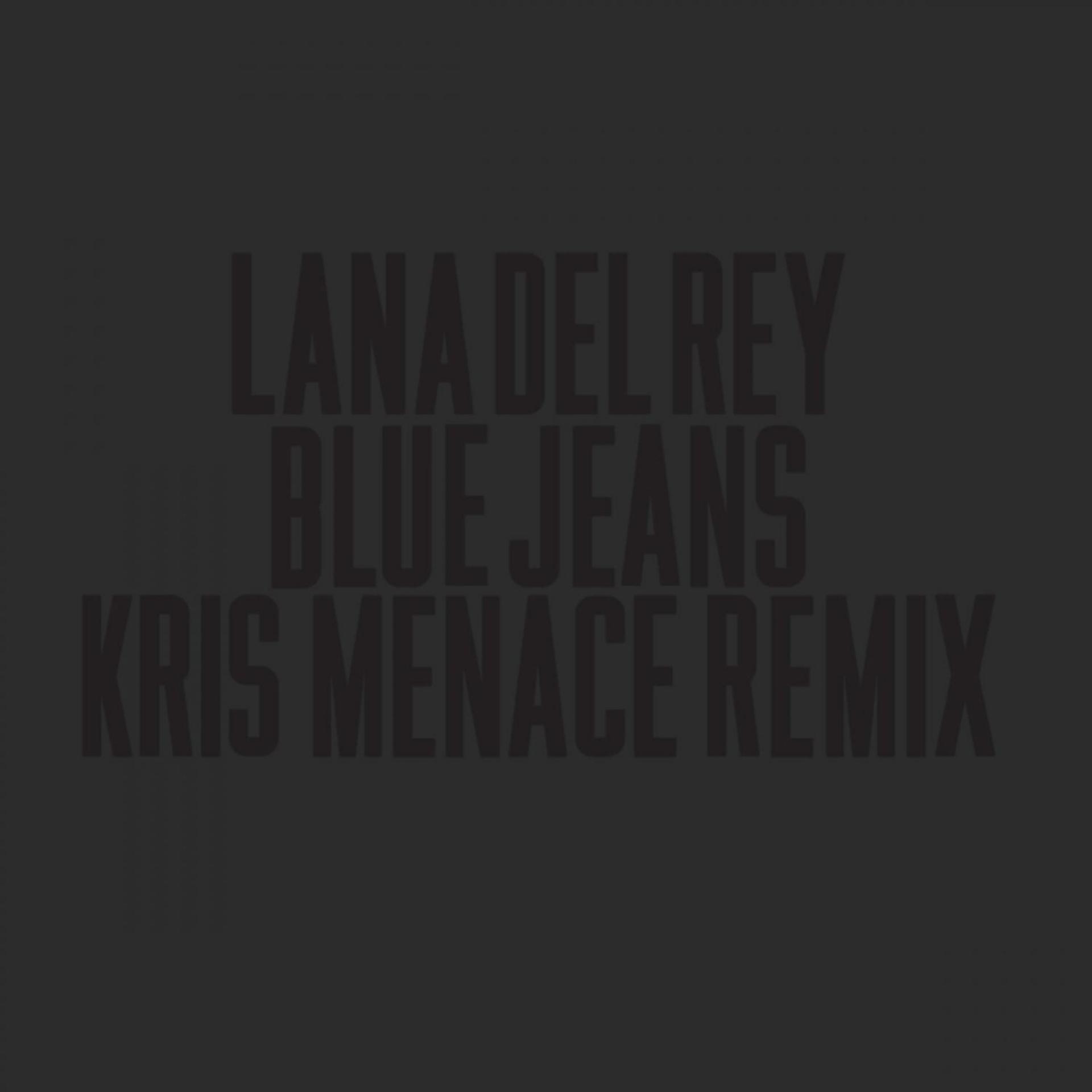 Постер альбома Blue Jeans (Kris Menace Remix)