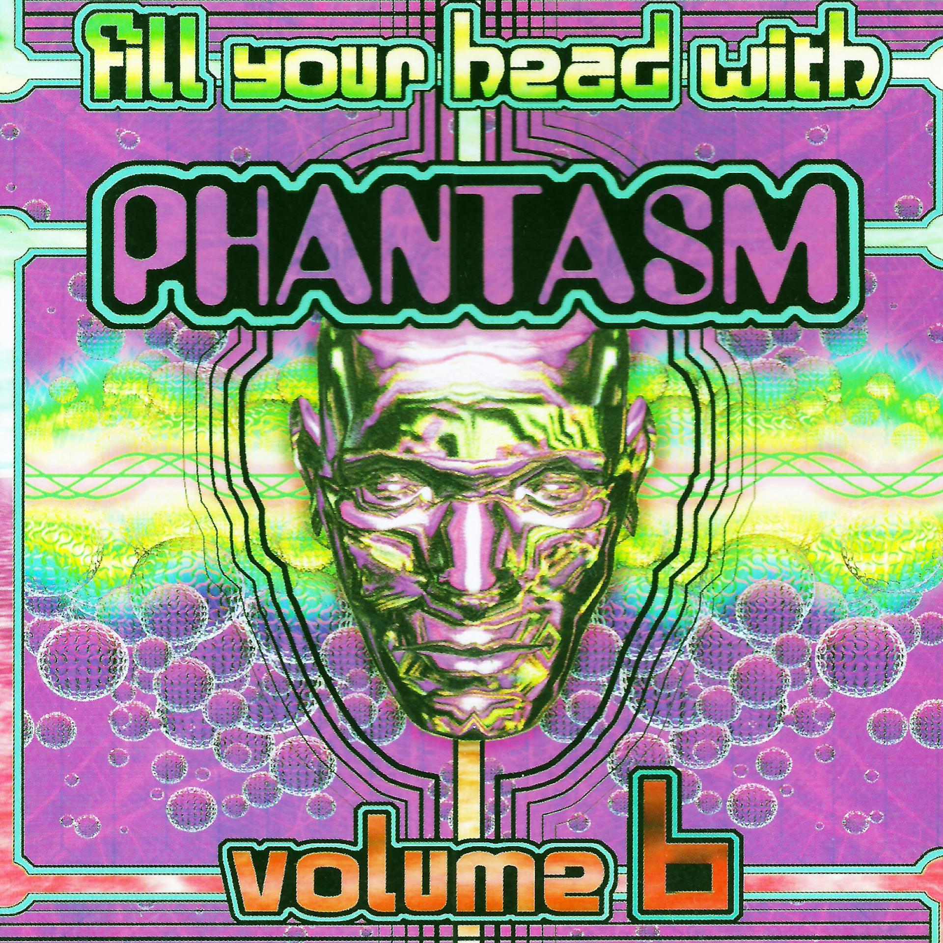 Постер альбома Fill Your Head with Phantasm, Vol. 6