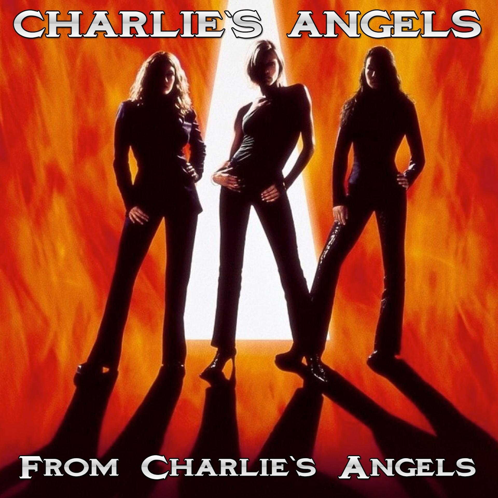 Постер альбома Charlie's Angels (From Charlie's Angels)