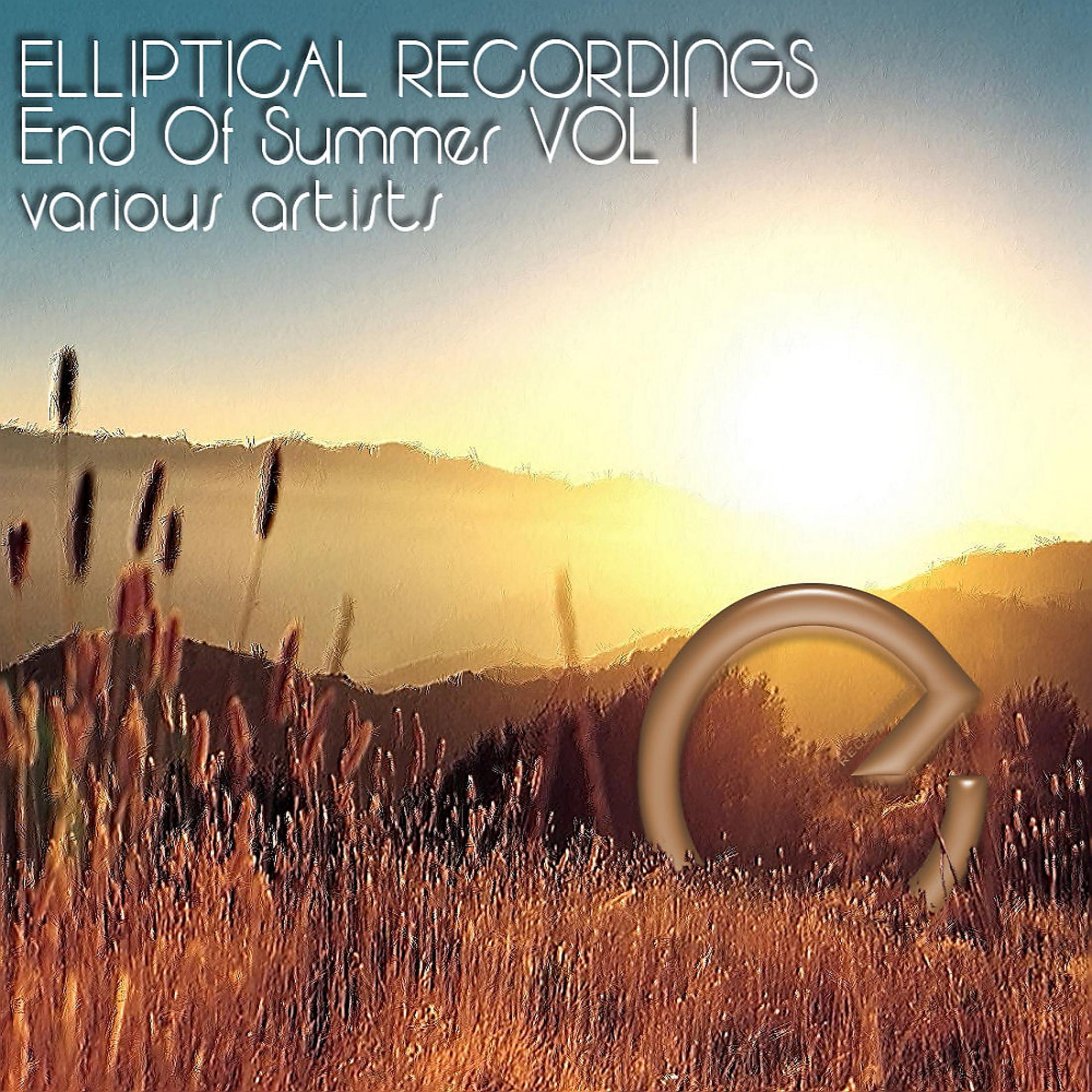 Постер альбома Elliptical Recordings End Of Summer Vol 1