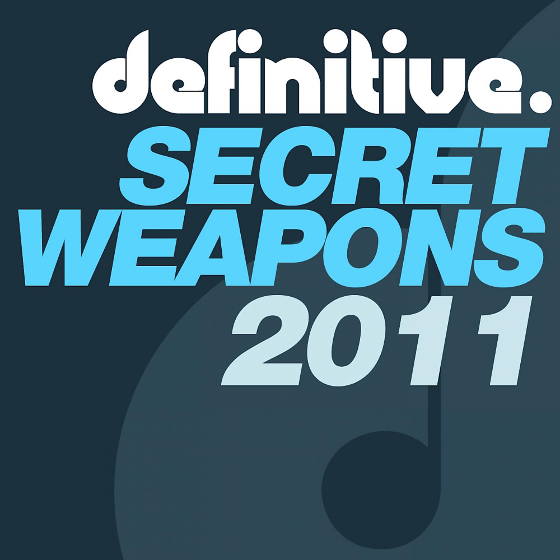 Постер альбома Definitive Secret Weapons 2011