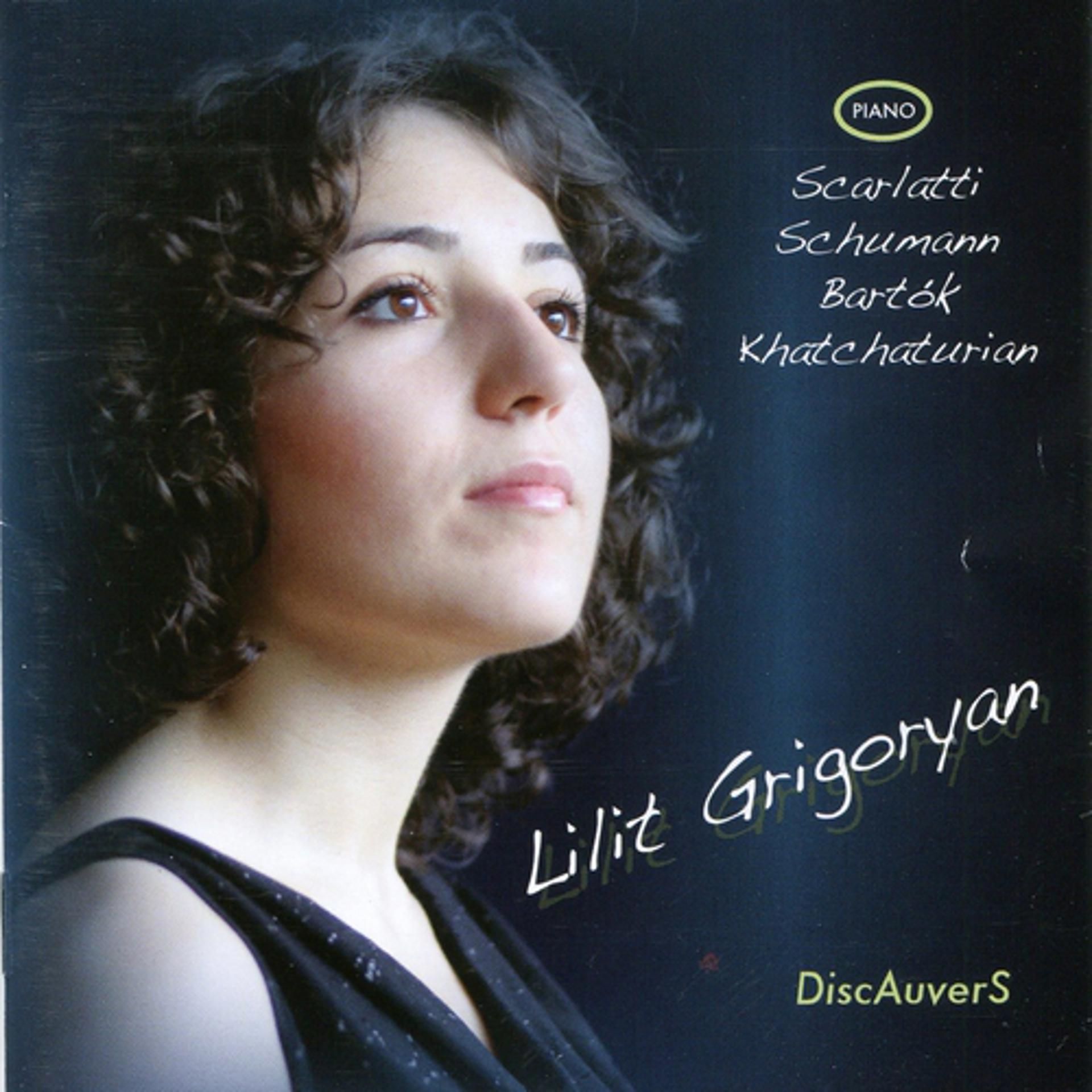 Постер альбома Scarlatti, Schumann, Bartok: Lilit Grigoryan, piano