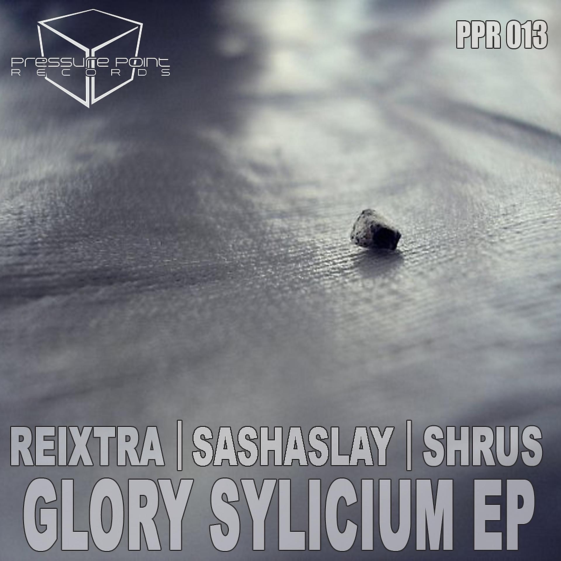 Постер альбома Glory Sylicium EP