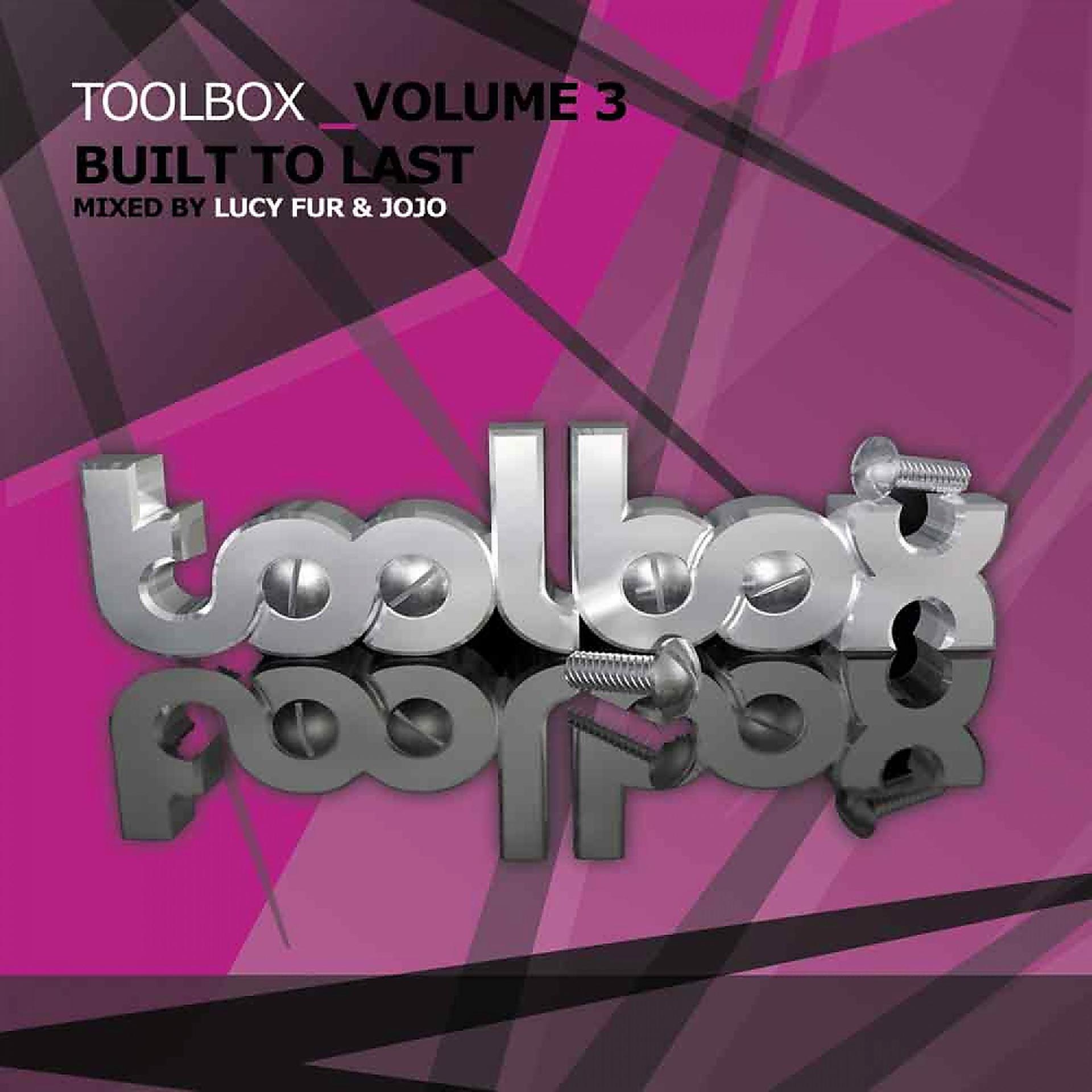 Постер альбома Toolbox Vol. 3 - Built To Last