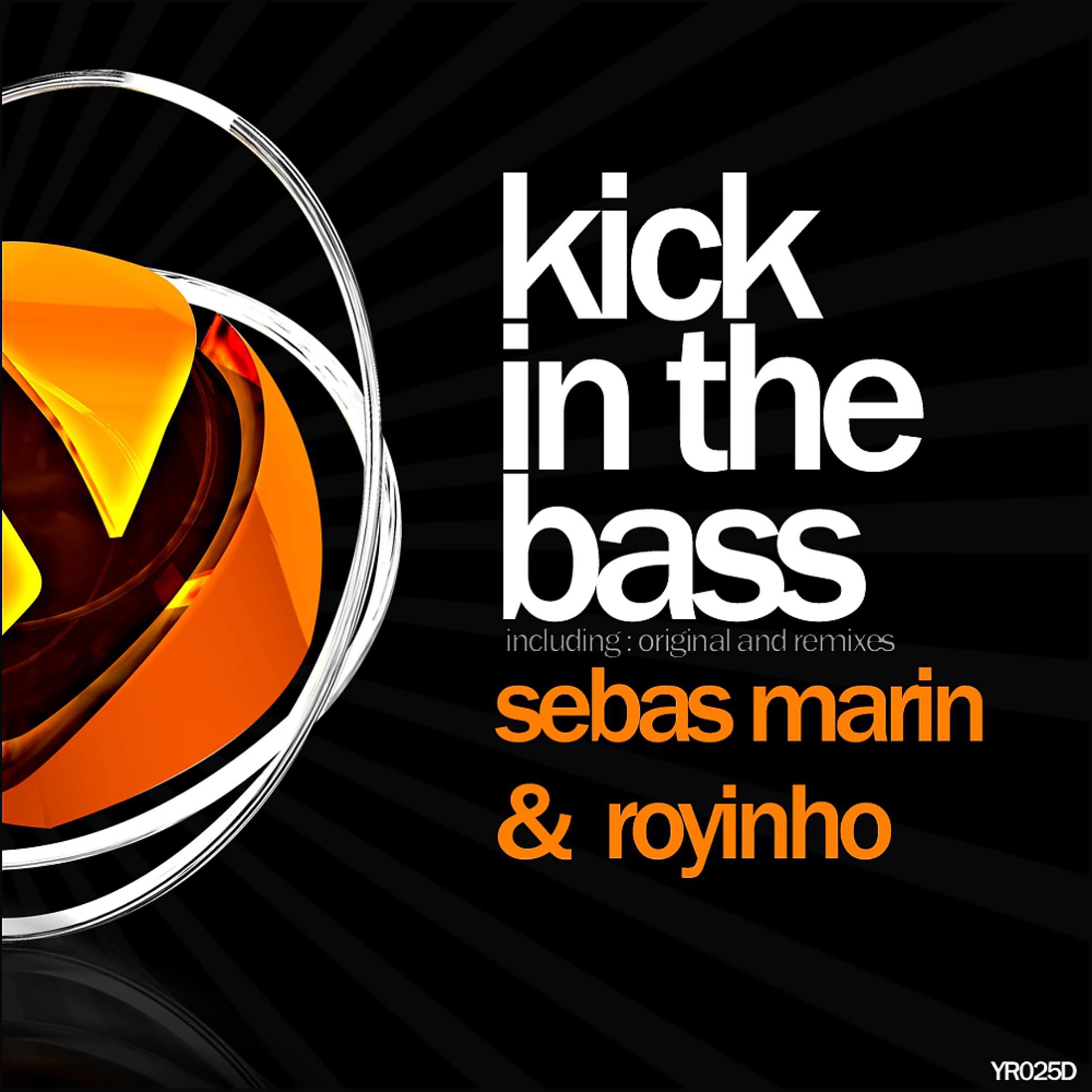 Постер альбома Kick In The Bass