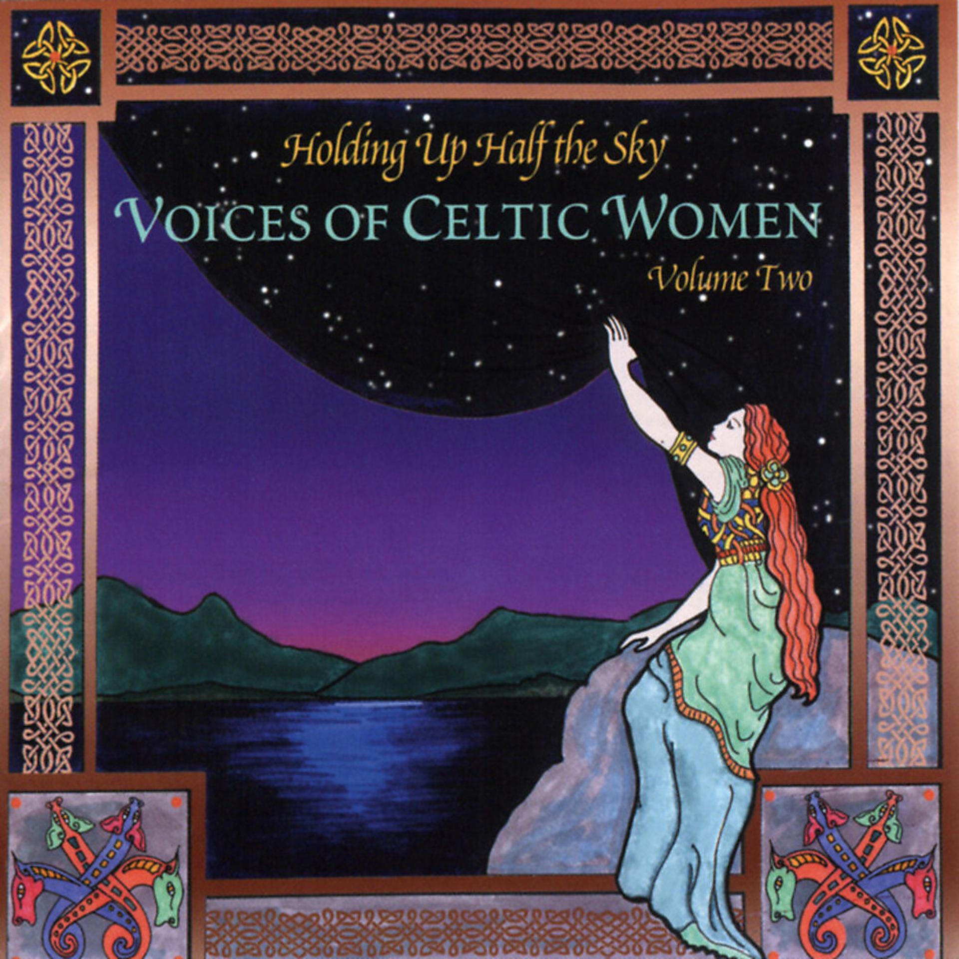 Постер альбома Holding Up Half The Sky: Voices Of Celtic Women, Vol. 2