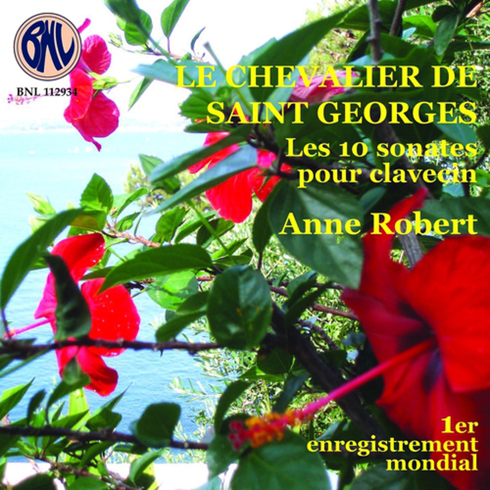 Постер альбома Le chevalier de Saint Georges: Les 10 sonates pour clavecin