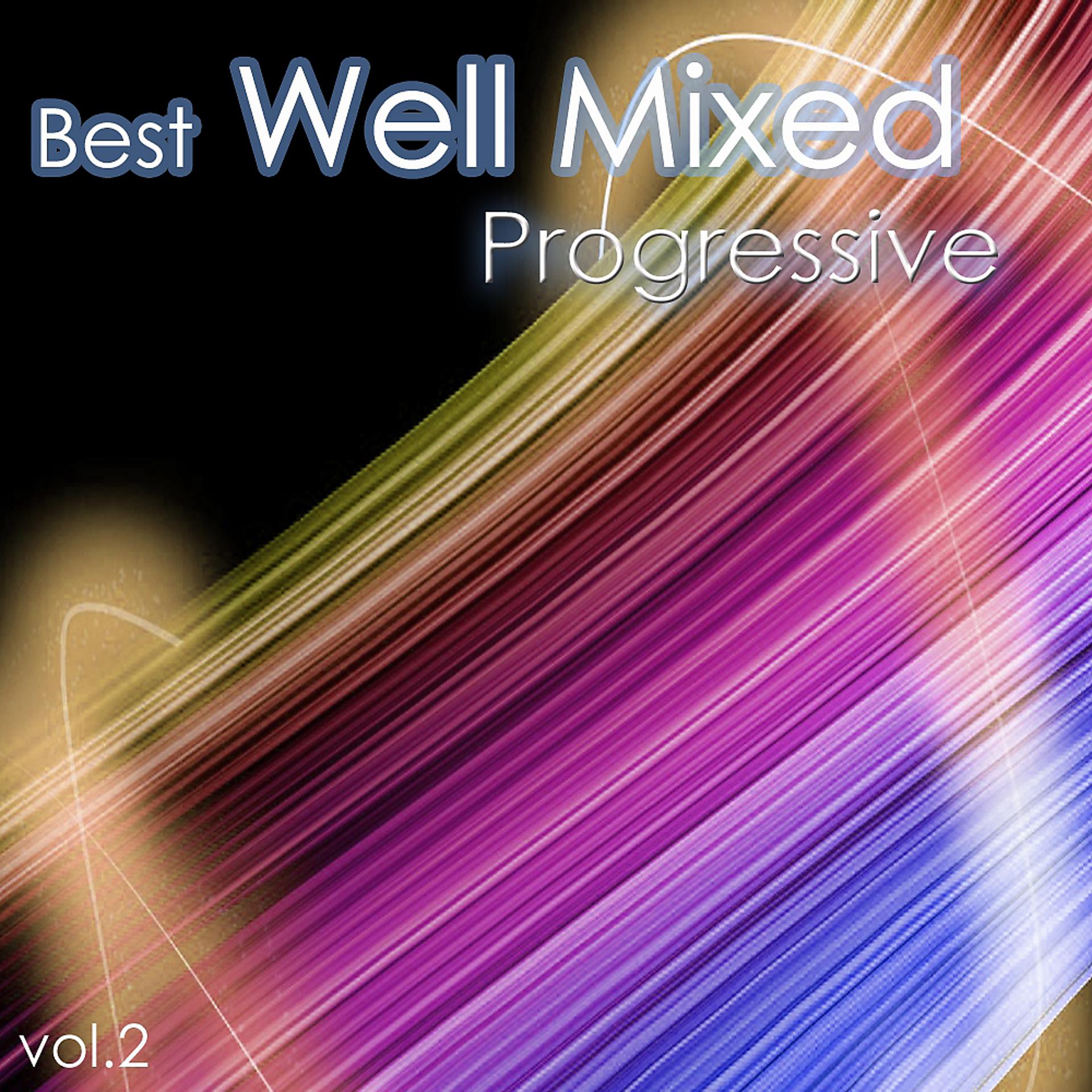 Постер альбома Best Of Well Mixed - Progressive vol. 2