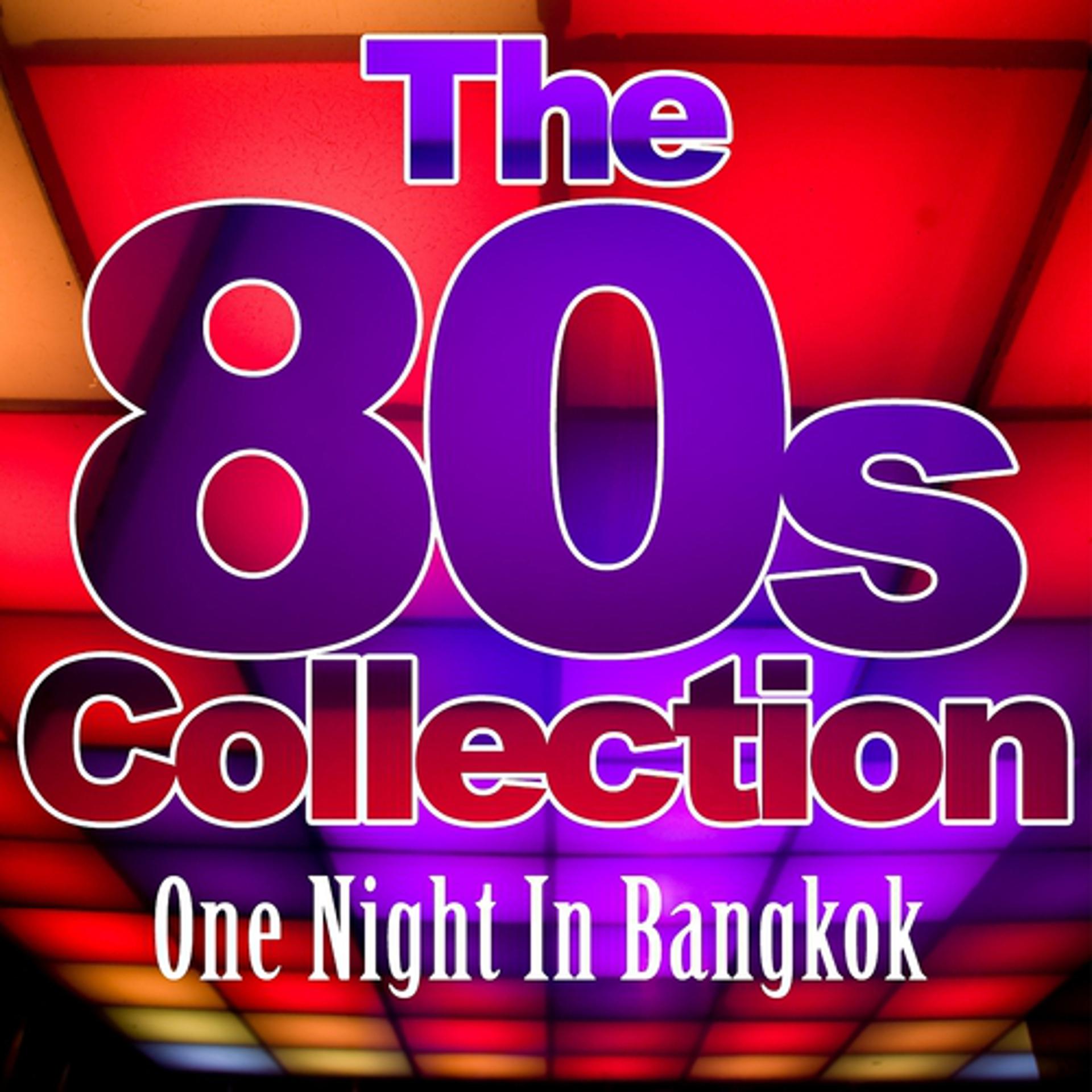 Постер альбома One Night in Bangkok (The 80´s Collection)