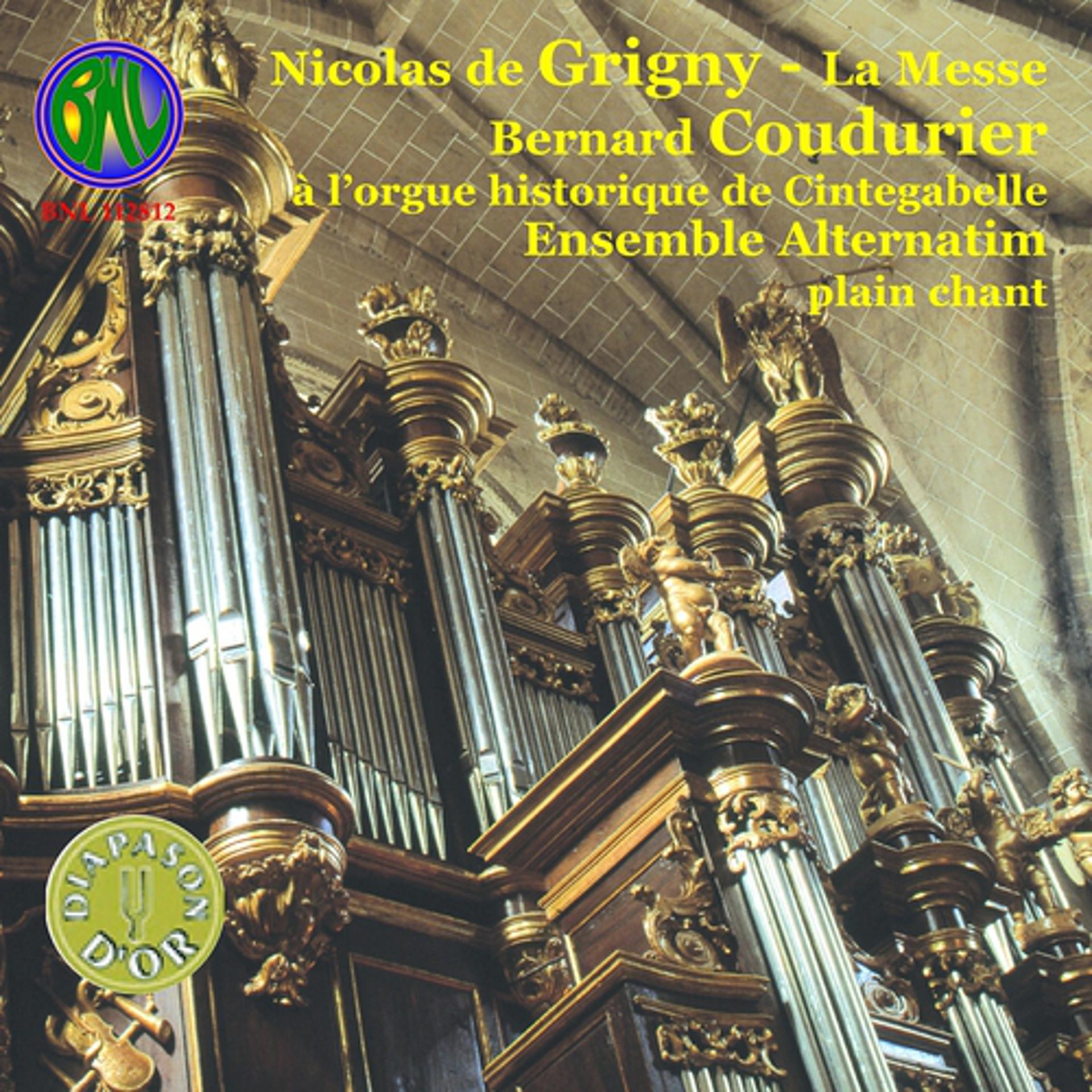Постер альбома Nicolas de Grigny: La Messe avec plain-chant baroque alterné