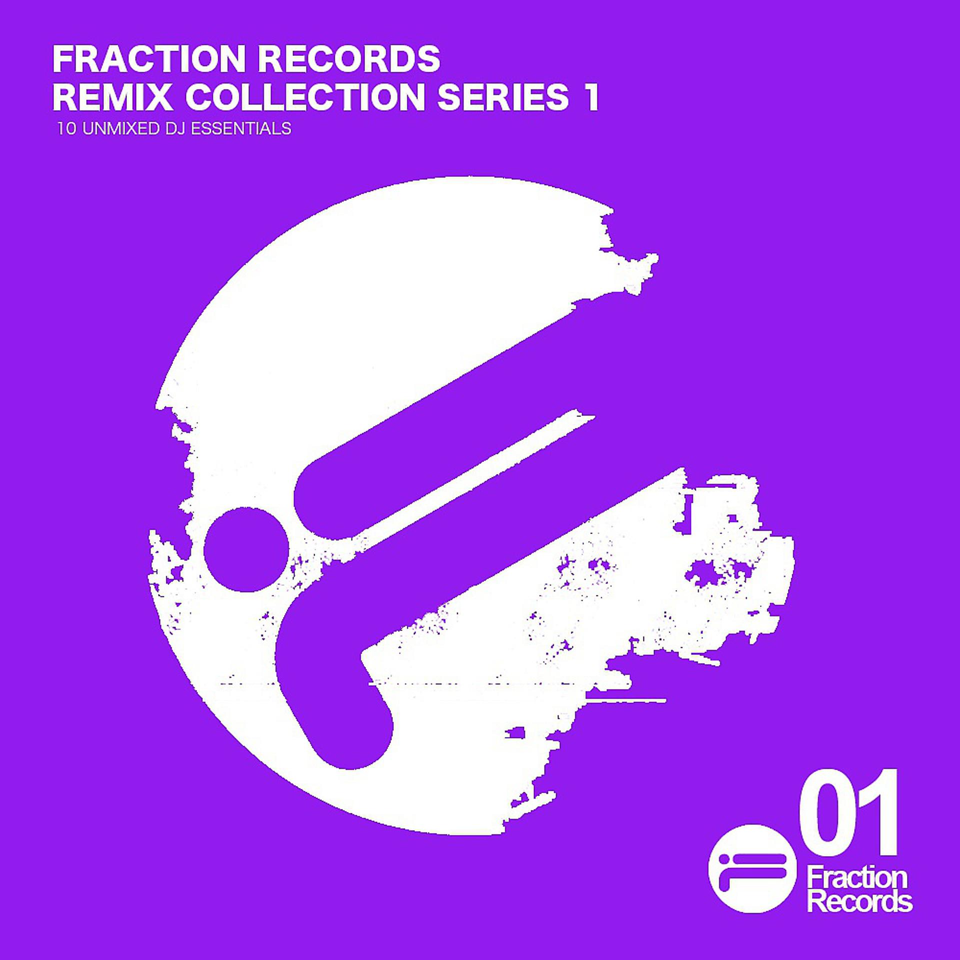 Постер альбома Fraction Records - Remix Collection Series 1