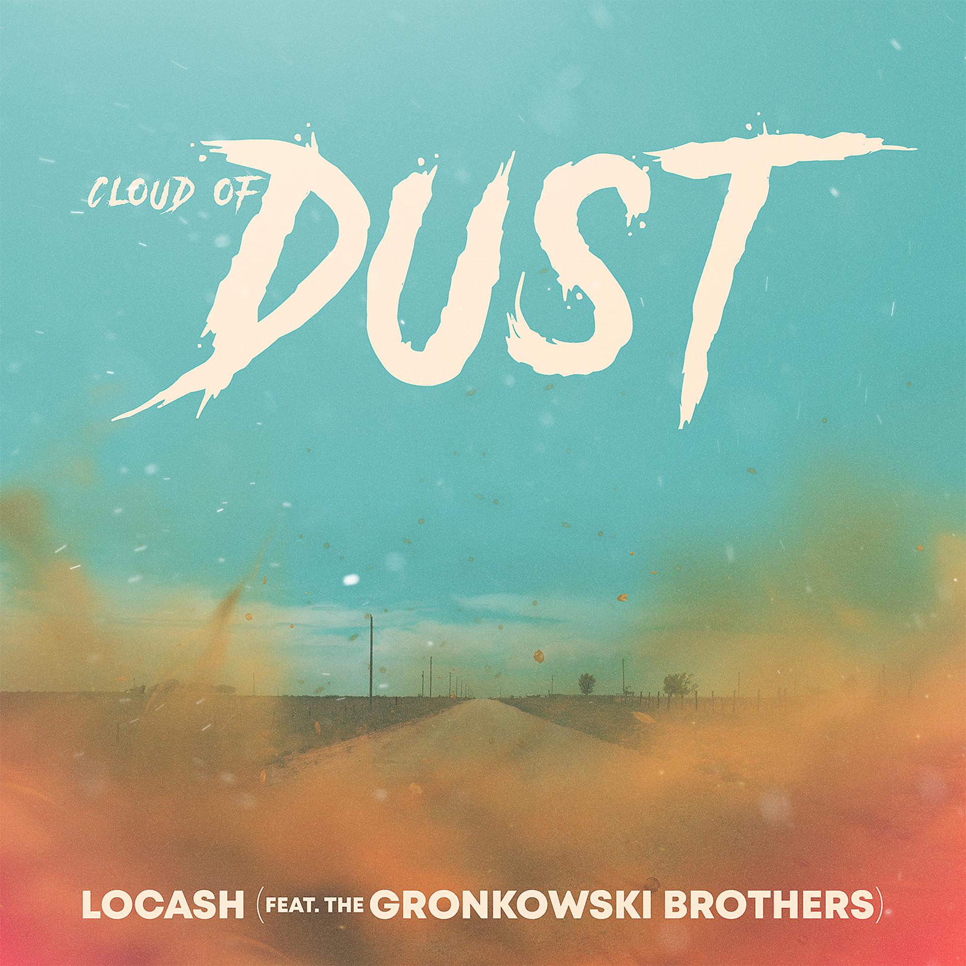 Постер альбома Cloud of Dust (feat. The Gronkowski Brothers)