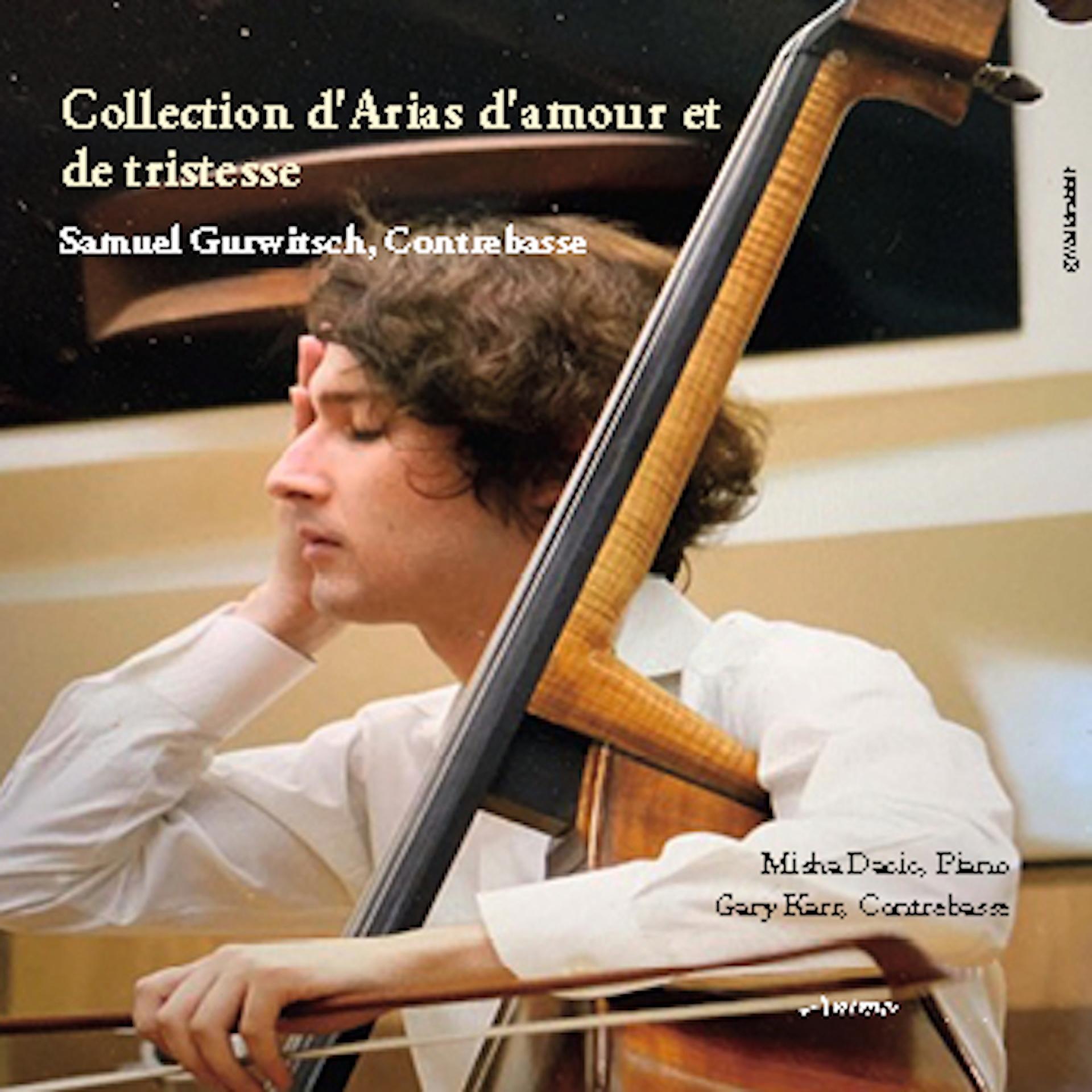 Постер альбома Collections d'Arias d'Amour et de Tristesse