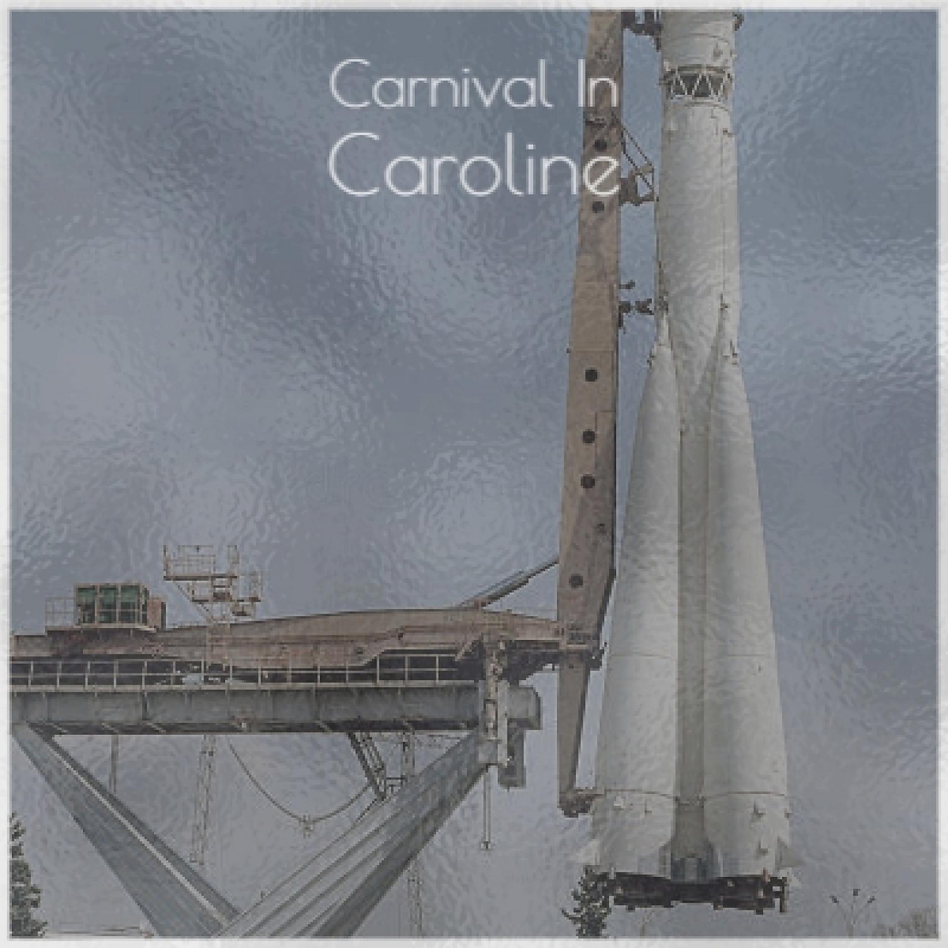 Постер альбома Carnival in Caroline