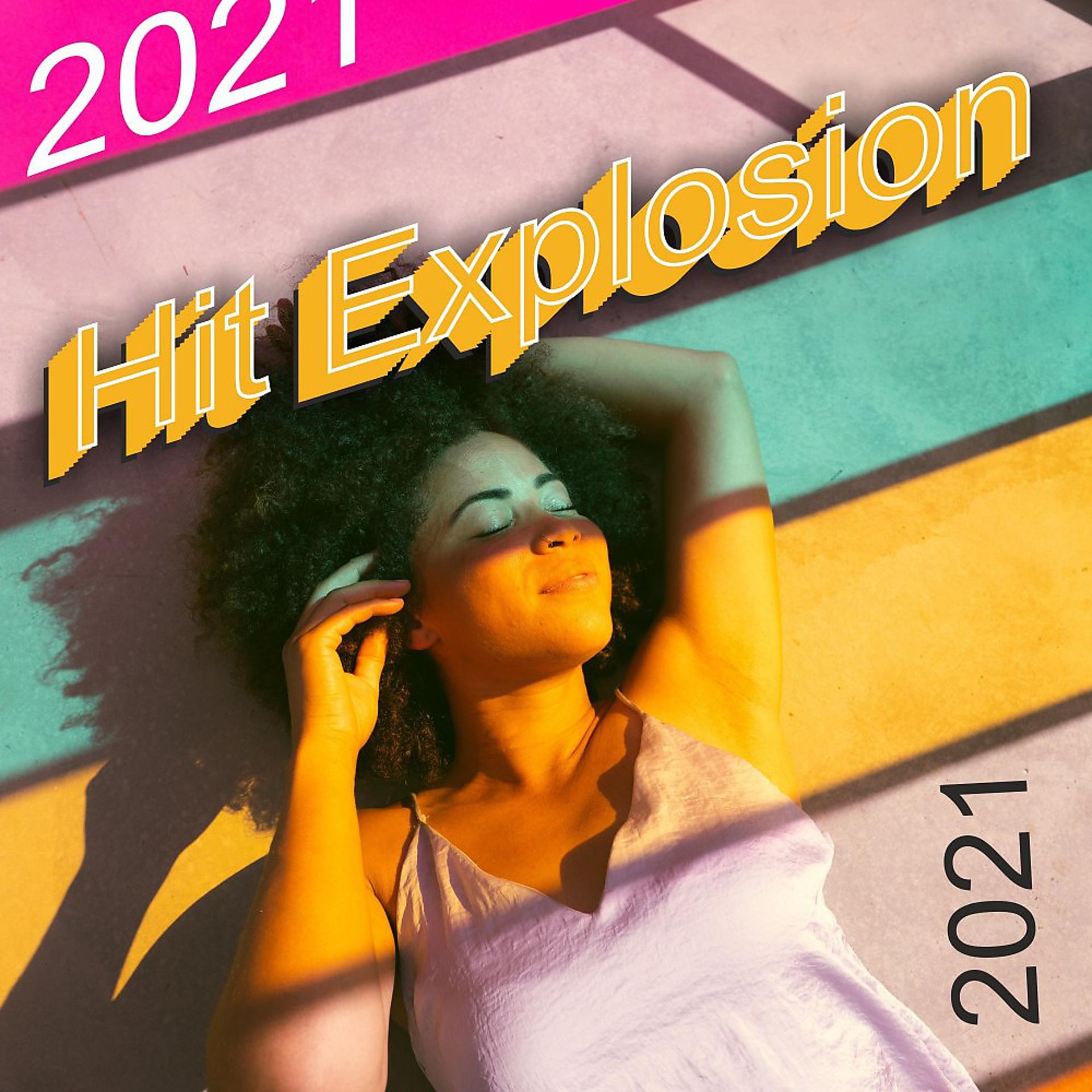 Постер альбома Hit Explosion 2021