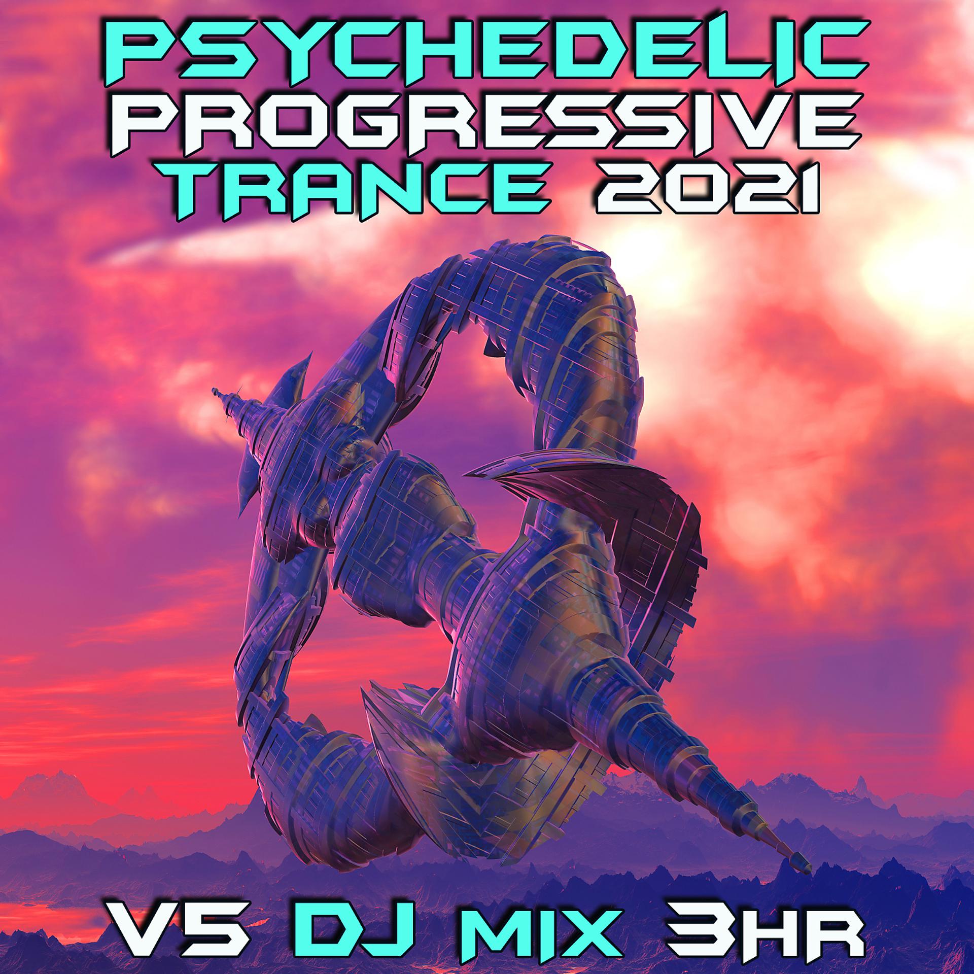 Постер альбома Psychedelic Progressive Trance 2021 Top 40 Chart Hits, Vol. 5 + DJ Mix 3Hr
