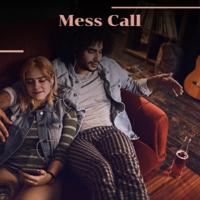 Постер альбома Mess Call