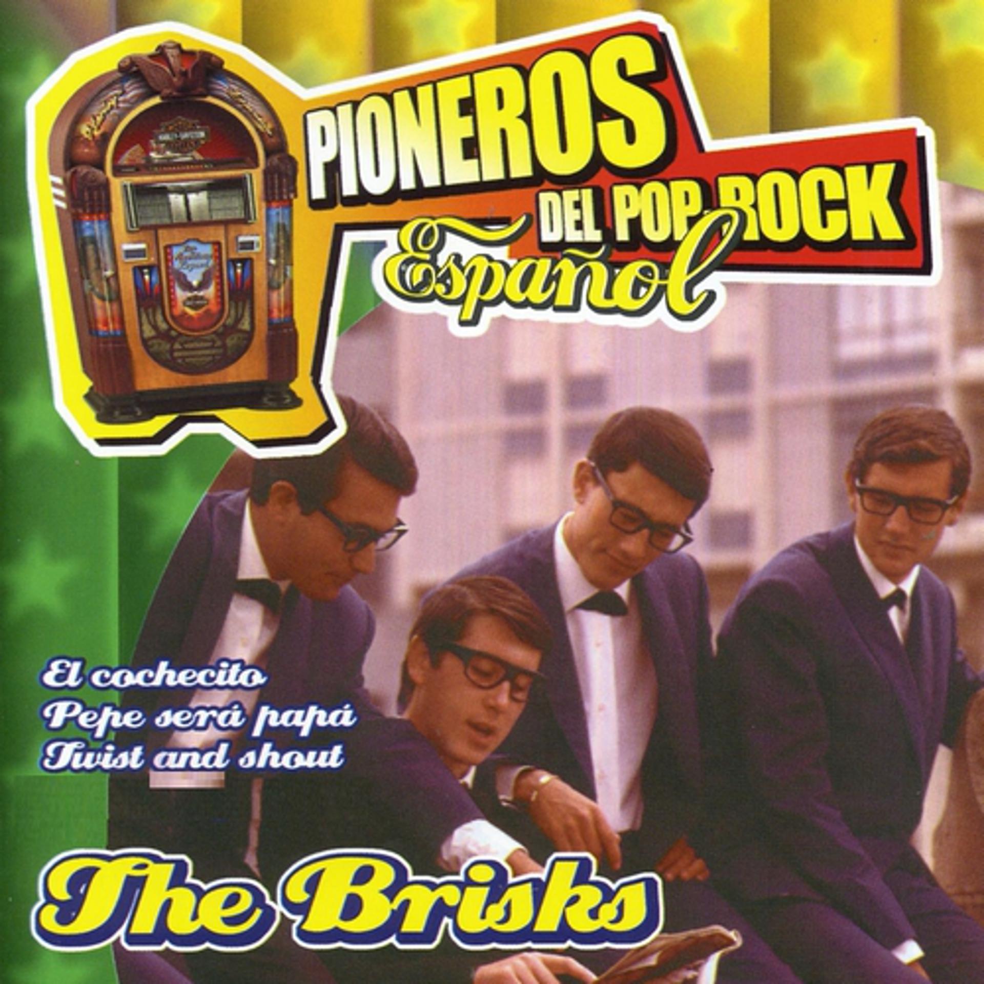 Постер альбома Pioneros del Pop Rock Español : The Brisks