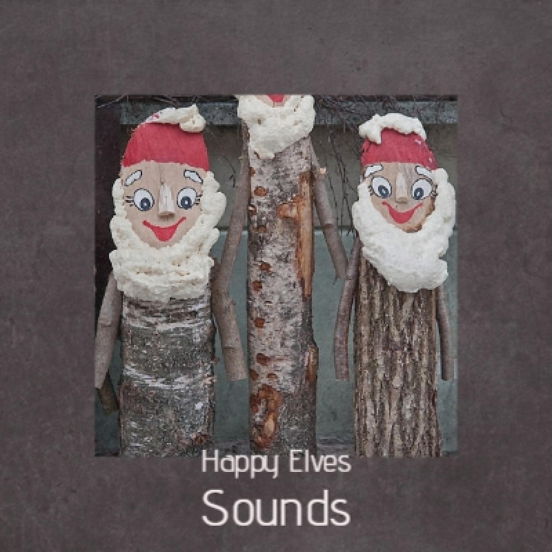 Постер альбома Happy Elves Sounds