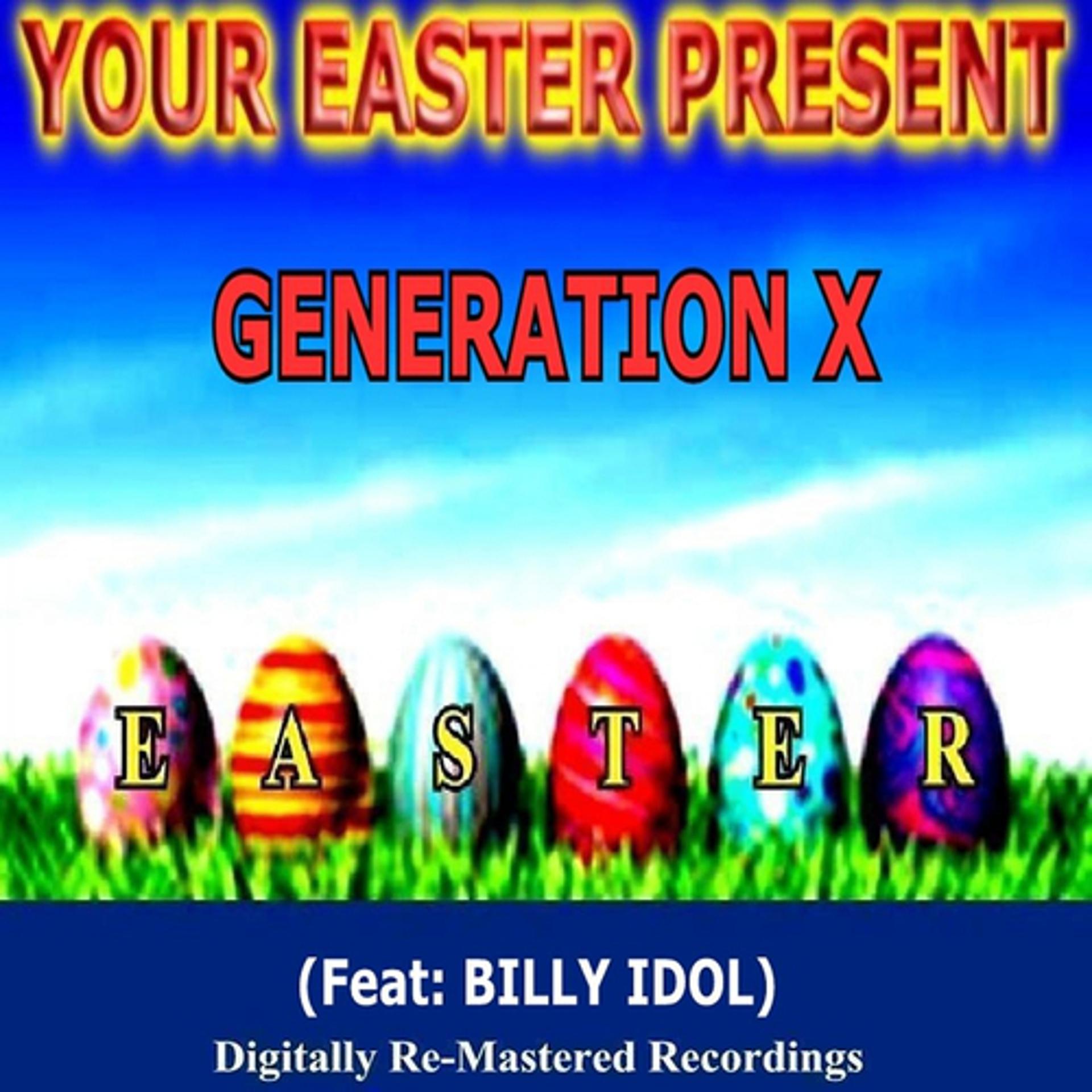 Постер альбома Your Easter Present - Generation X