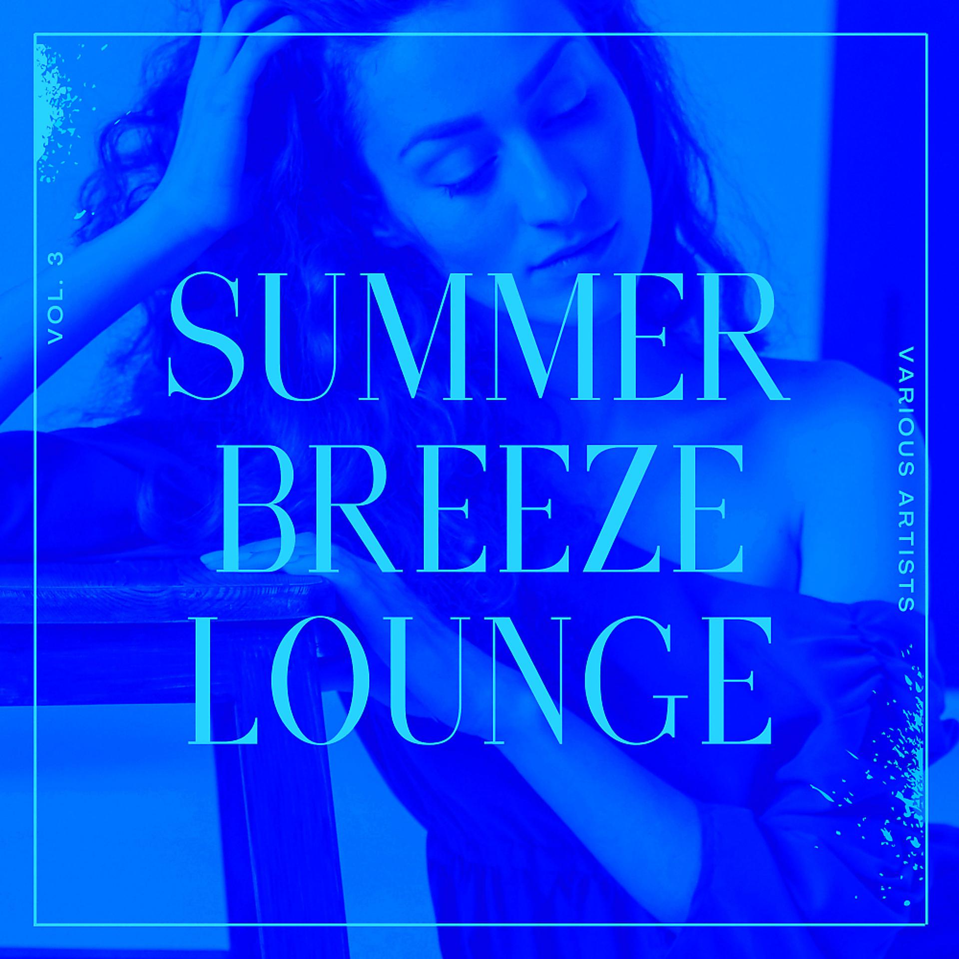 Постер альбома Summer Breeze Lounge, Vol. 3
