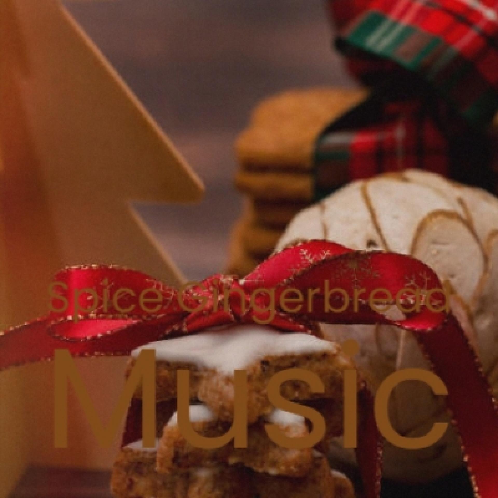 Постер альбома Spice Gingerbread Music