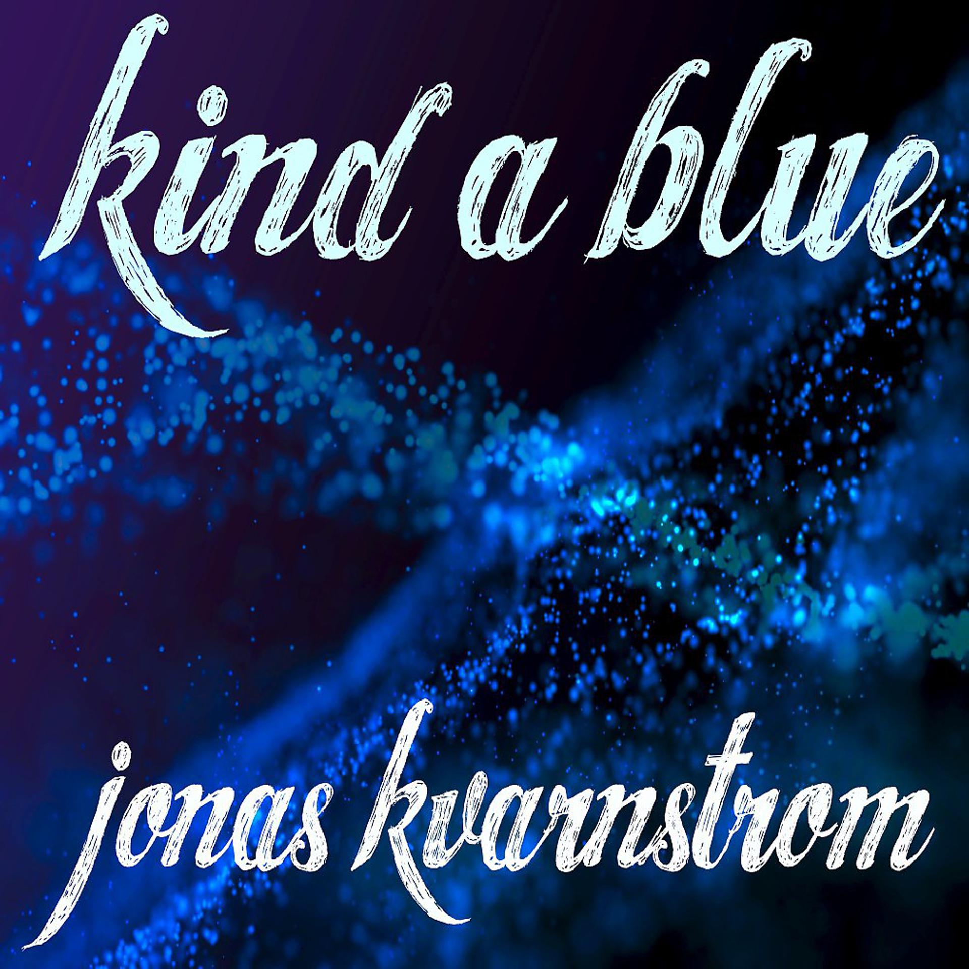 Постер альбома Kind a Blue