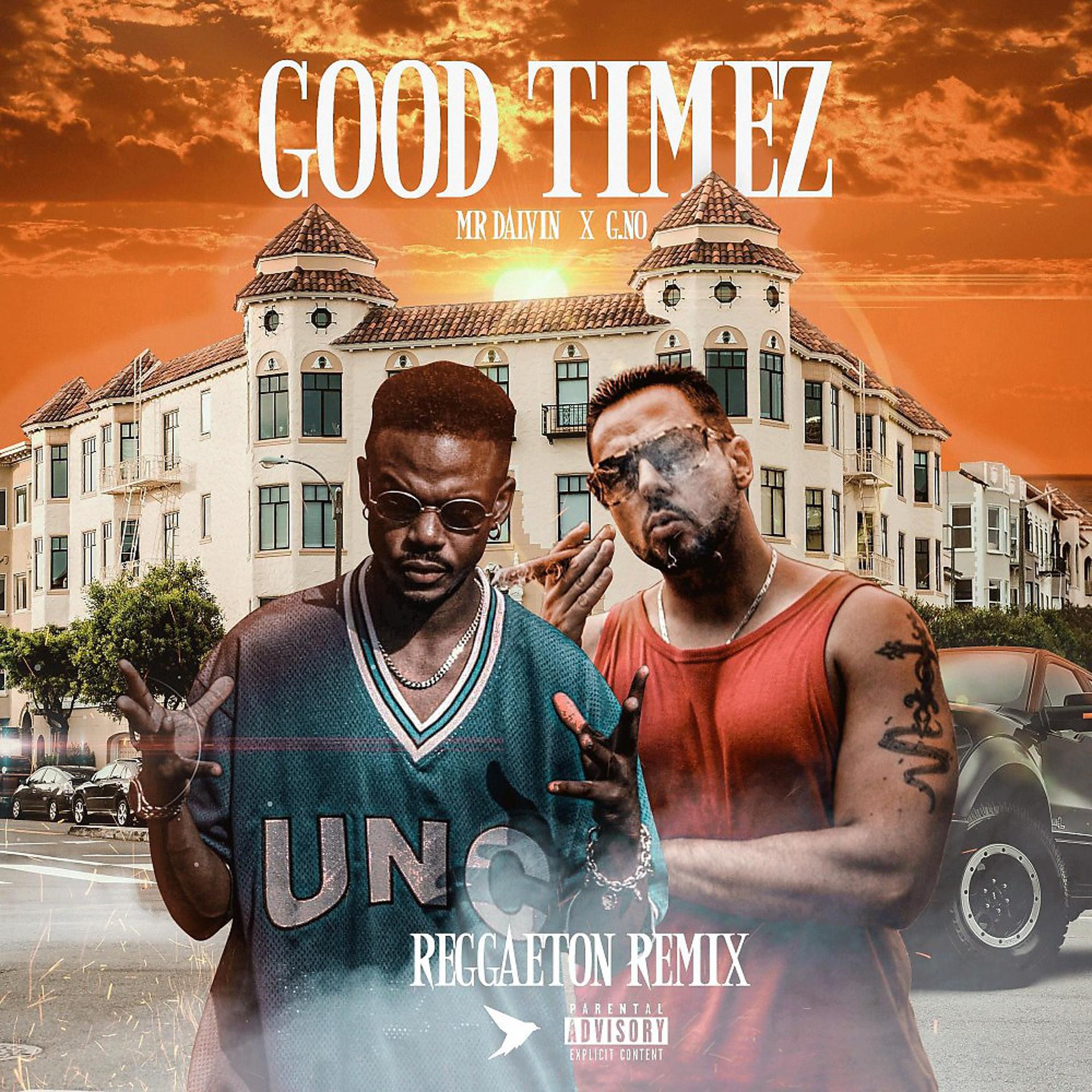 Постер альбома Good Timez (Reggaeton Remix)
