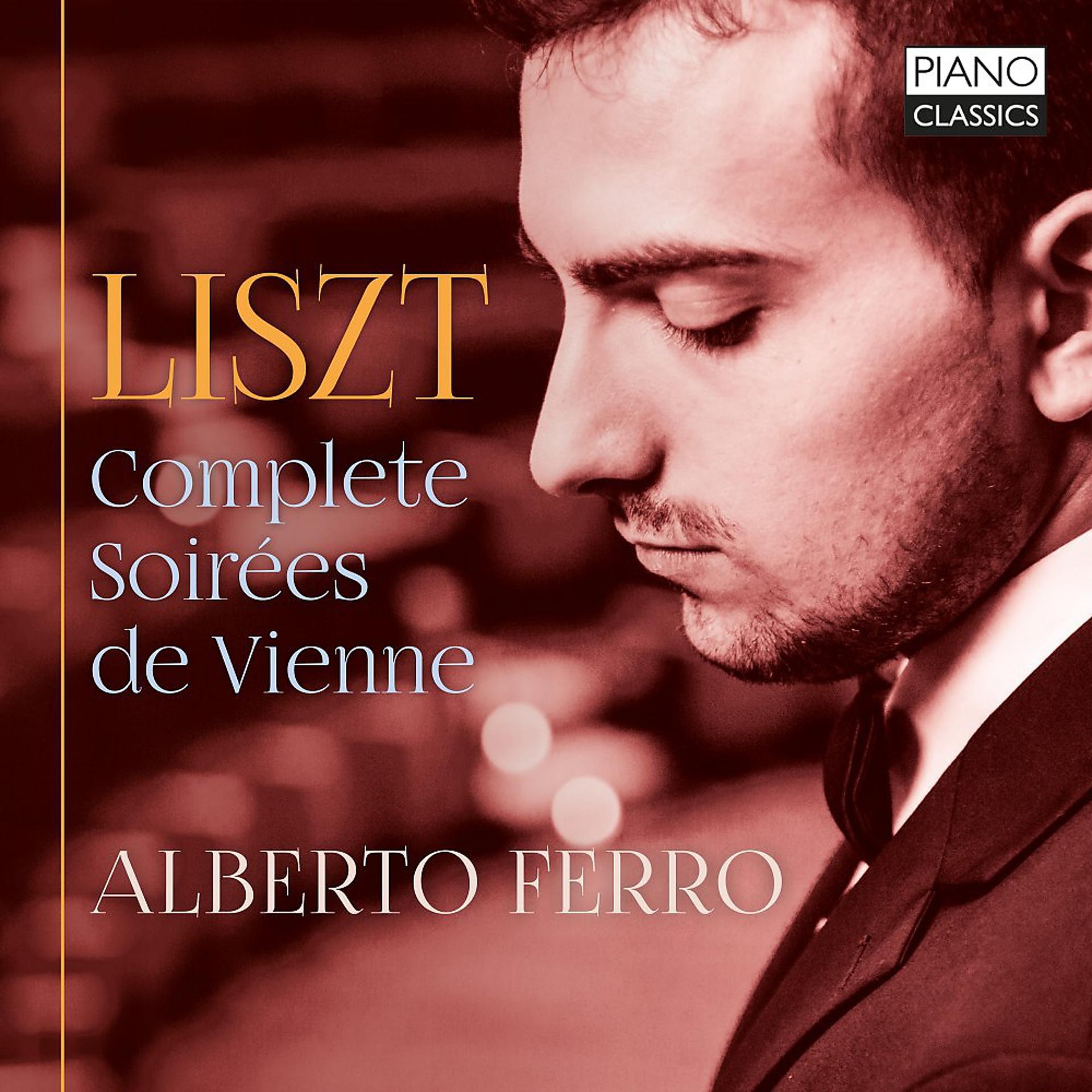 Постер альбома Liszt: Complete soirées de Vienne