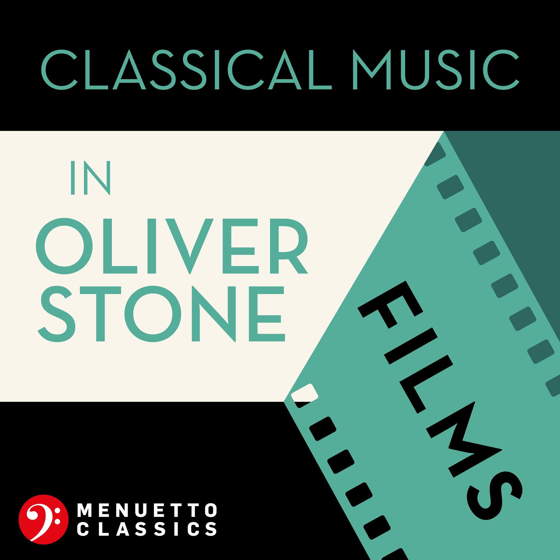 Постер альбома Classical Music in Oliver Stone Films