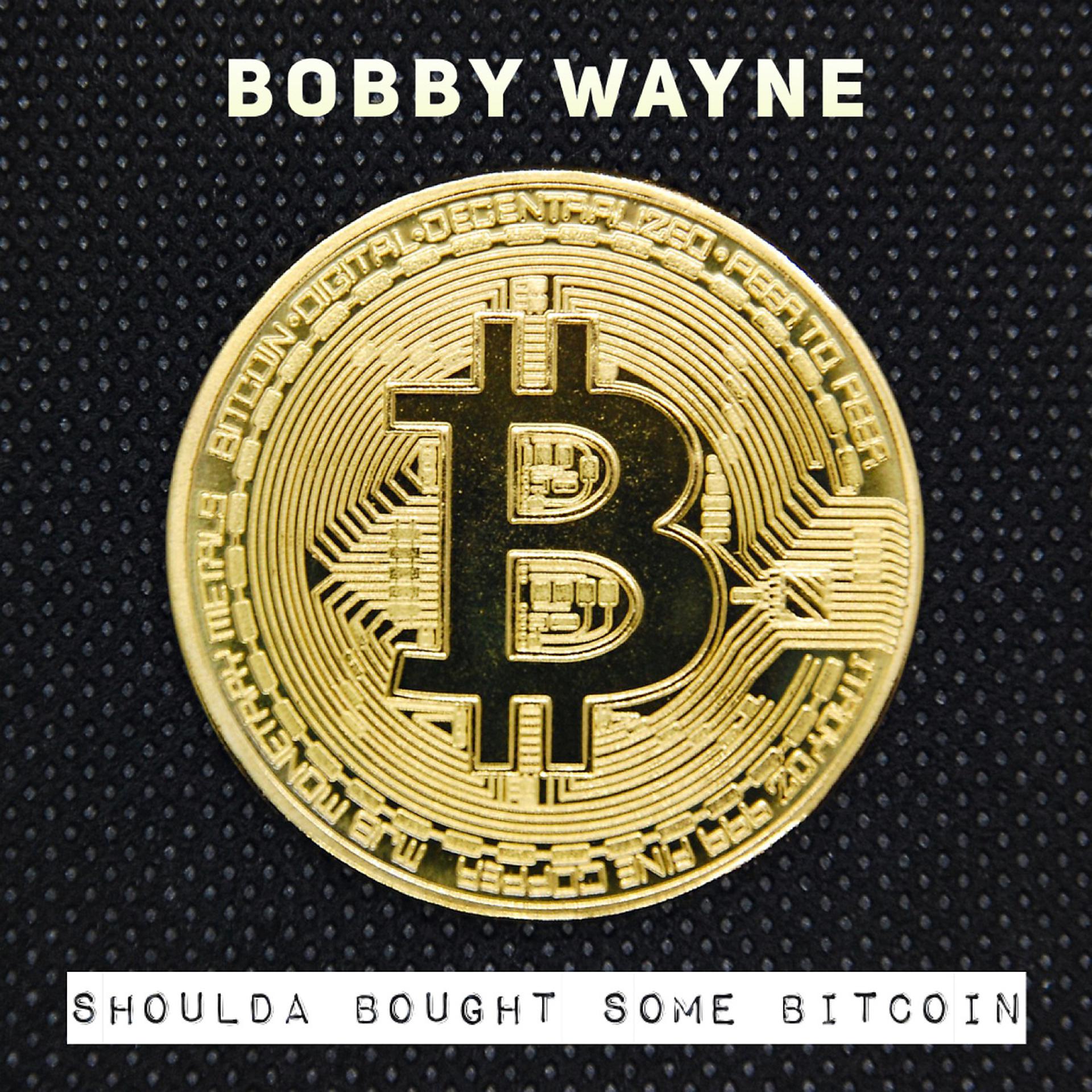 Постер альбома Shoulda Bought Some Bitcoin
