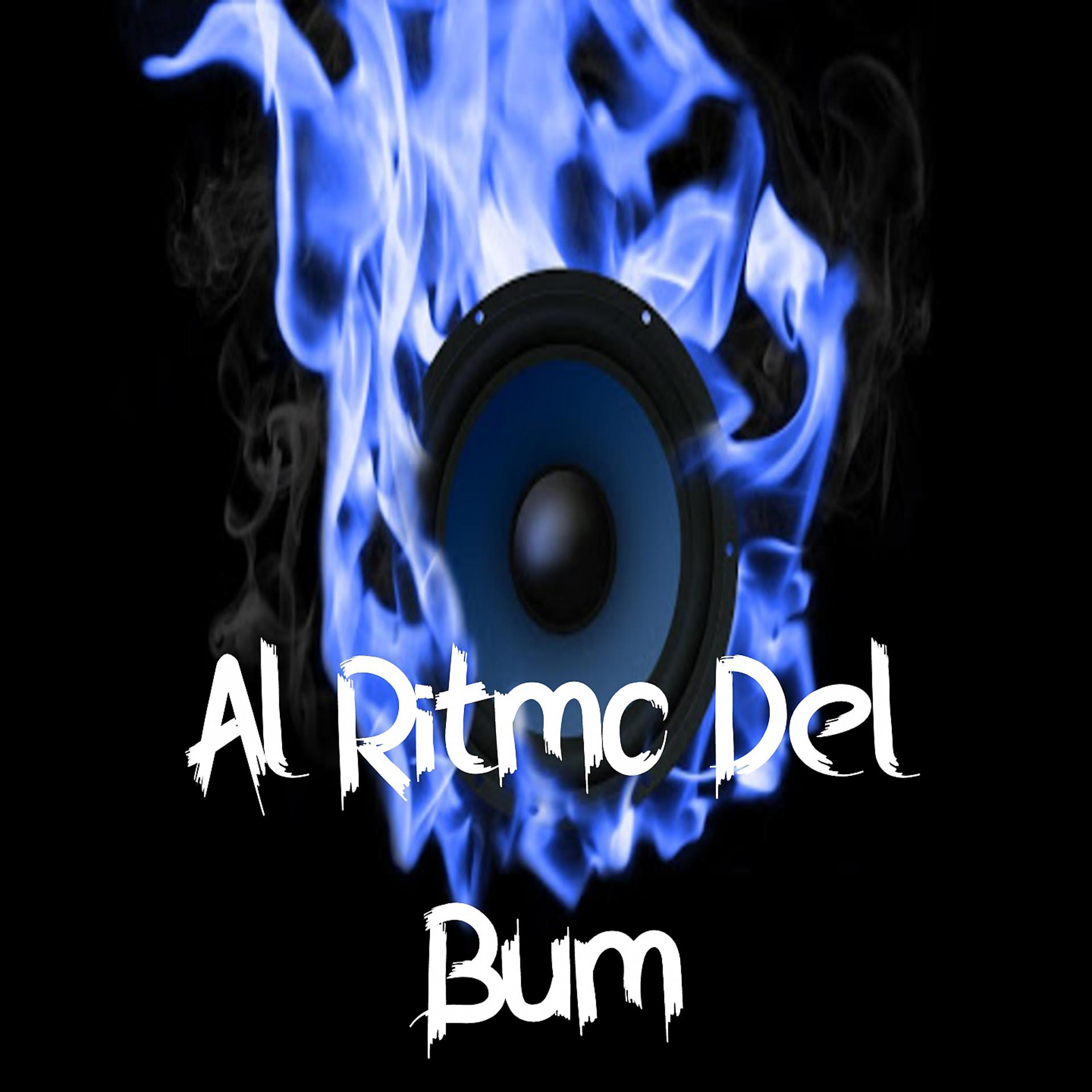 Постер альбома Al Ritmo del Bum
