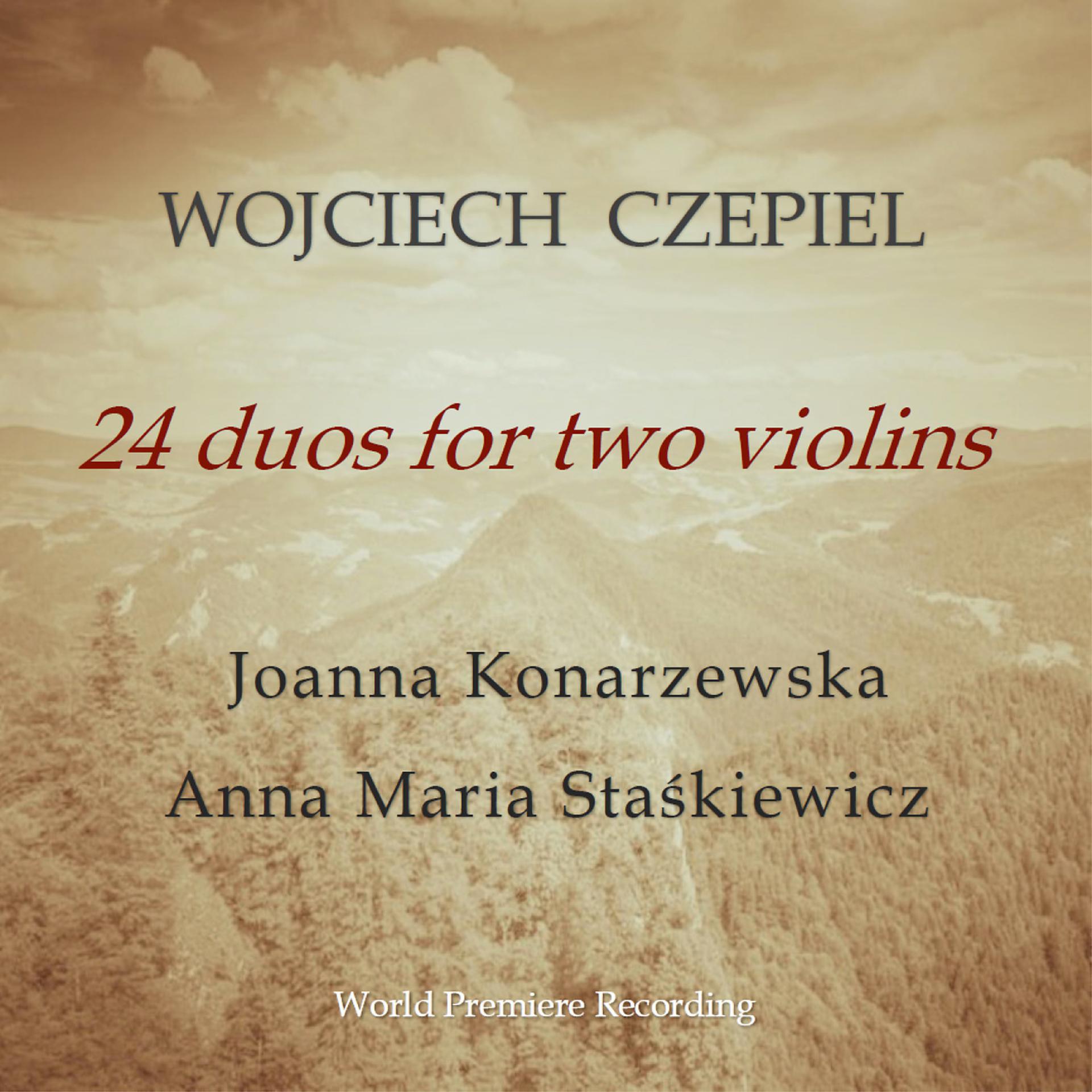 Постер альбома Wojciech Czepiel: 24 duos for two violins
