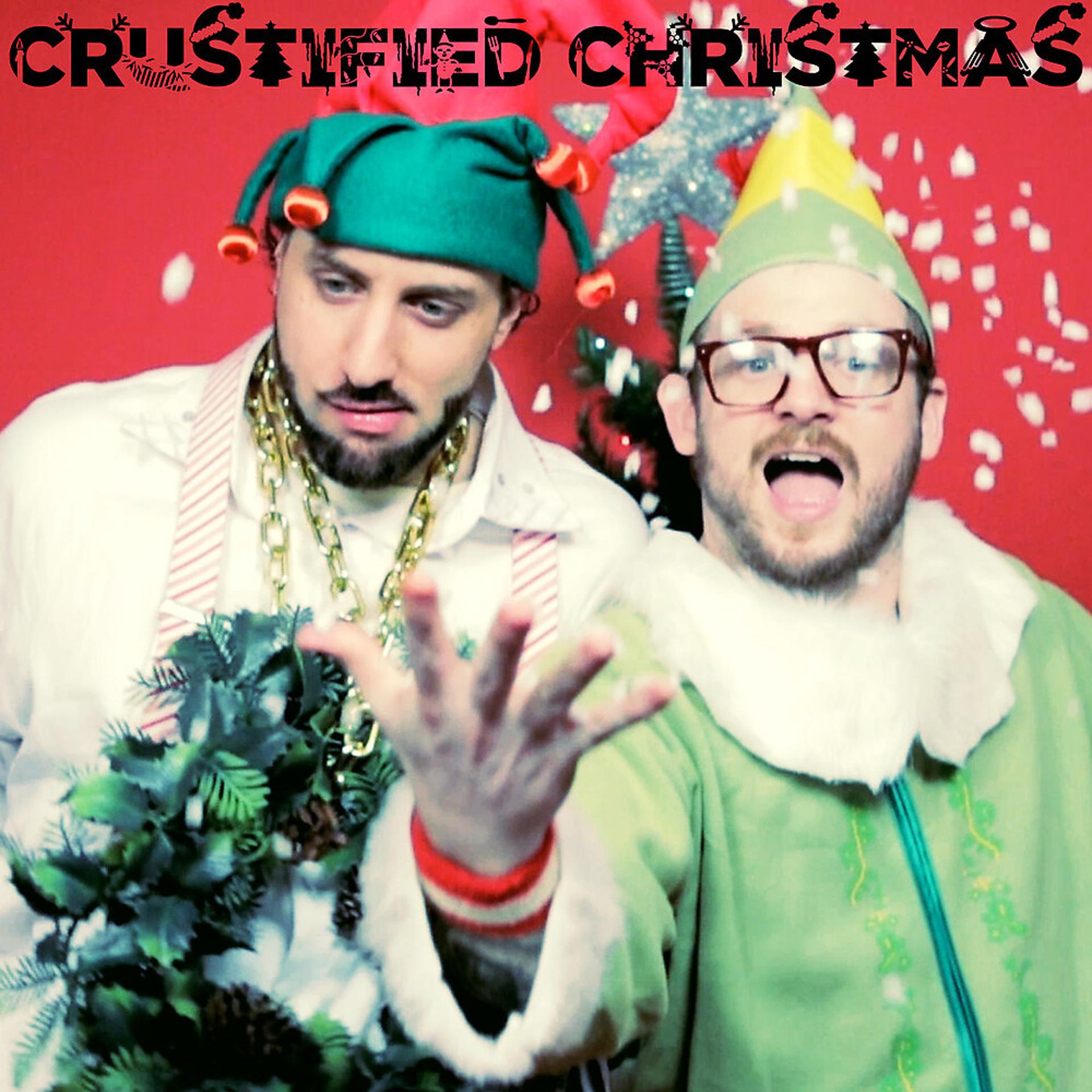 Постер альбома Crustified Christmas