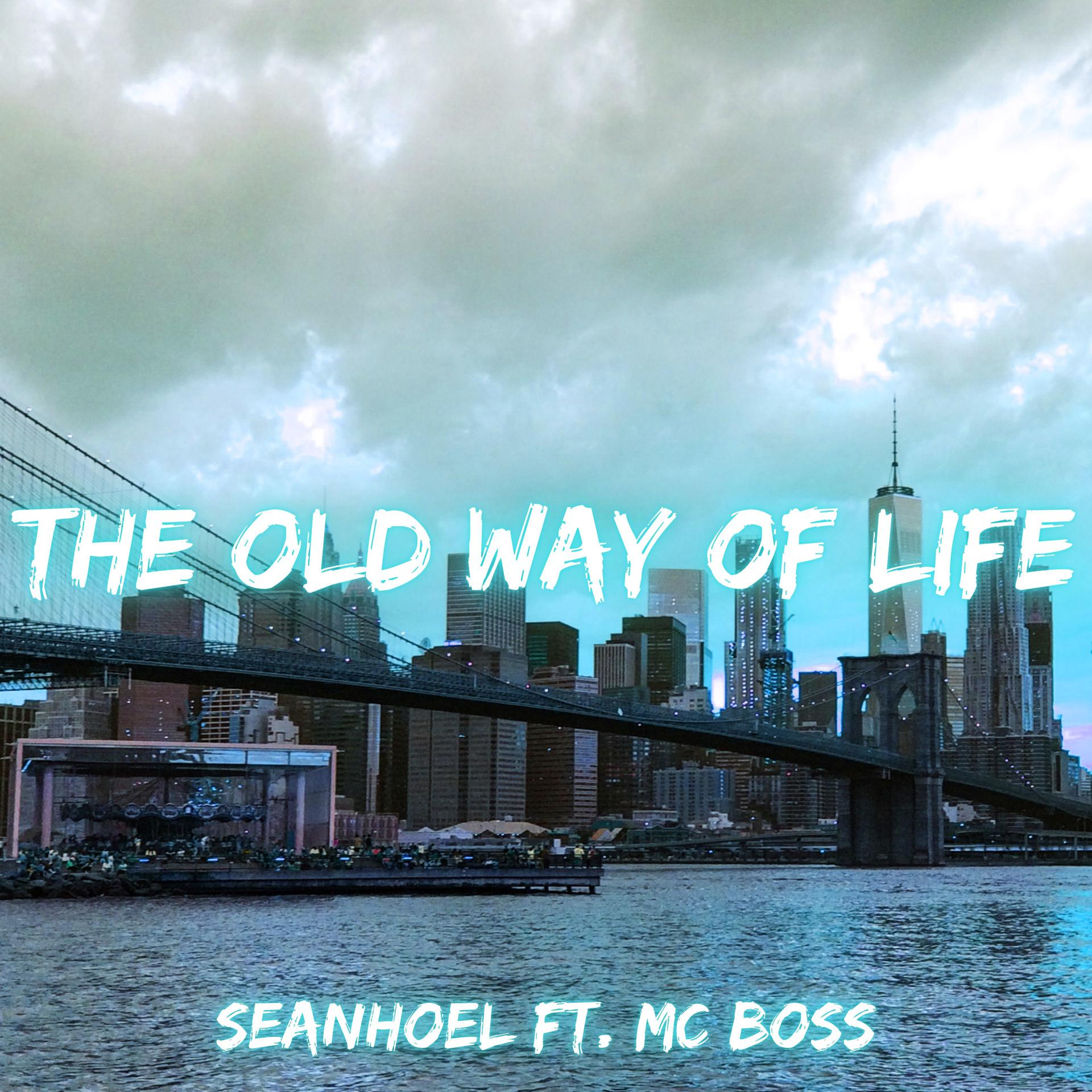 Постер альбома The Old Way of Life (feat. MC Boss)
