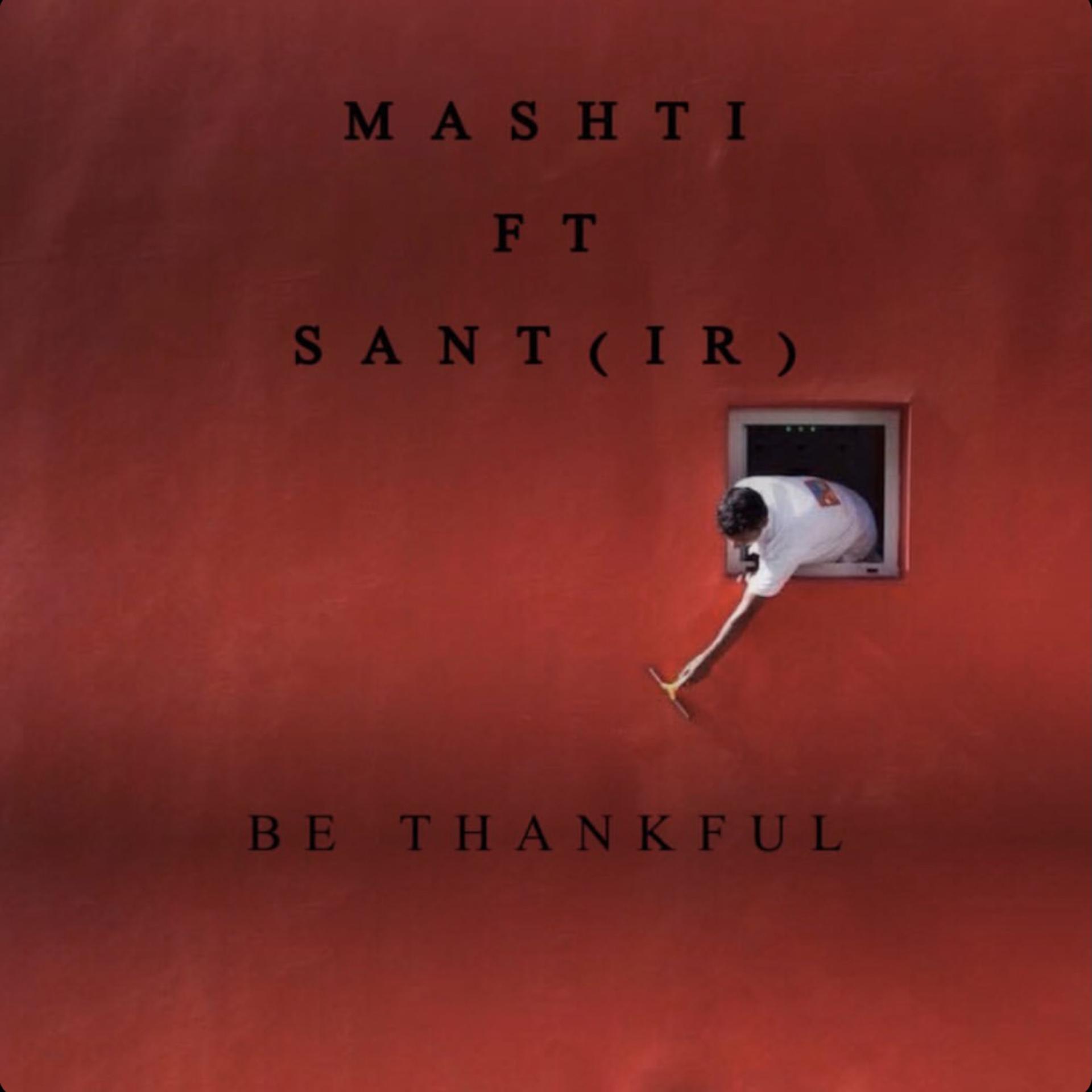 Постер альбома Be Thankful (feat. Sant (IR))